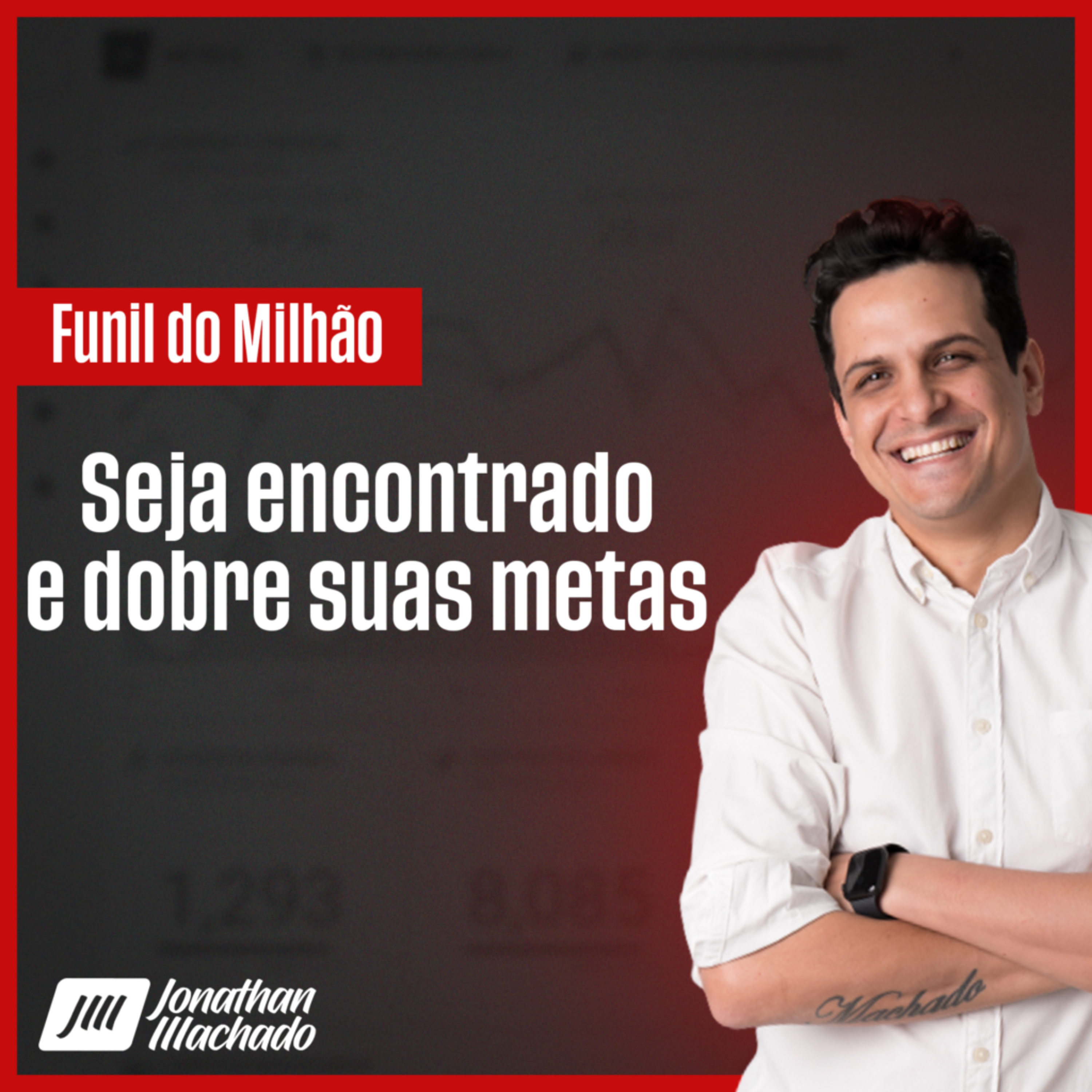 Funil do Milhão: Seja Encontrado e Dobre Suas Metas