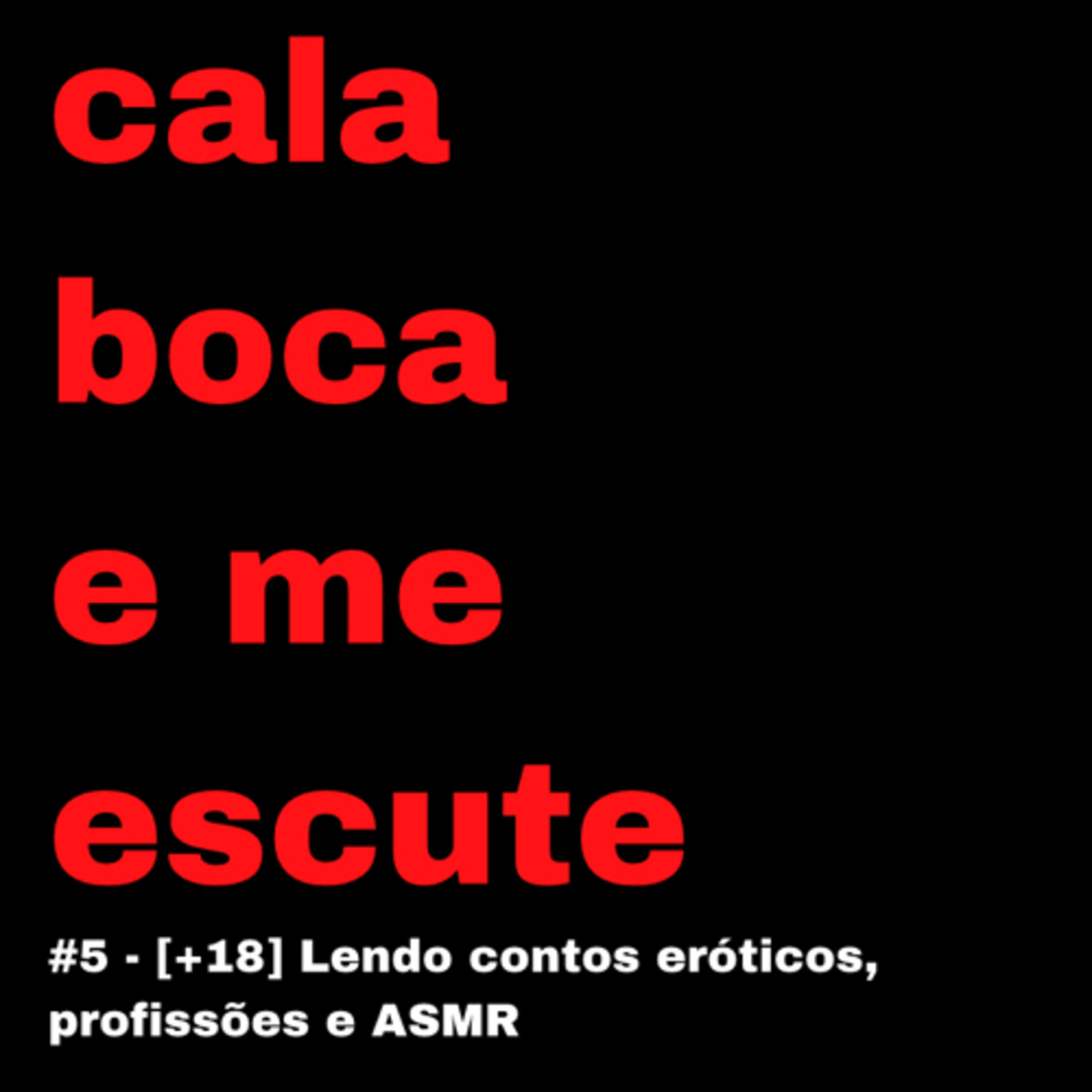 Cala Boca e Me Escute