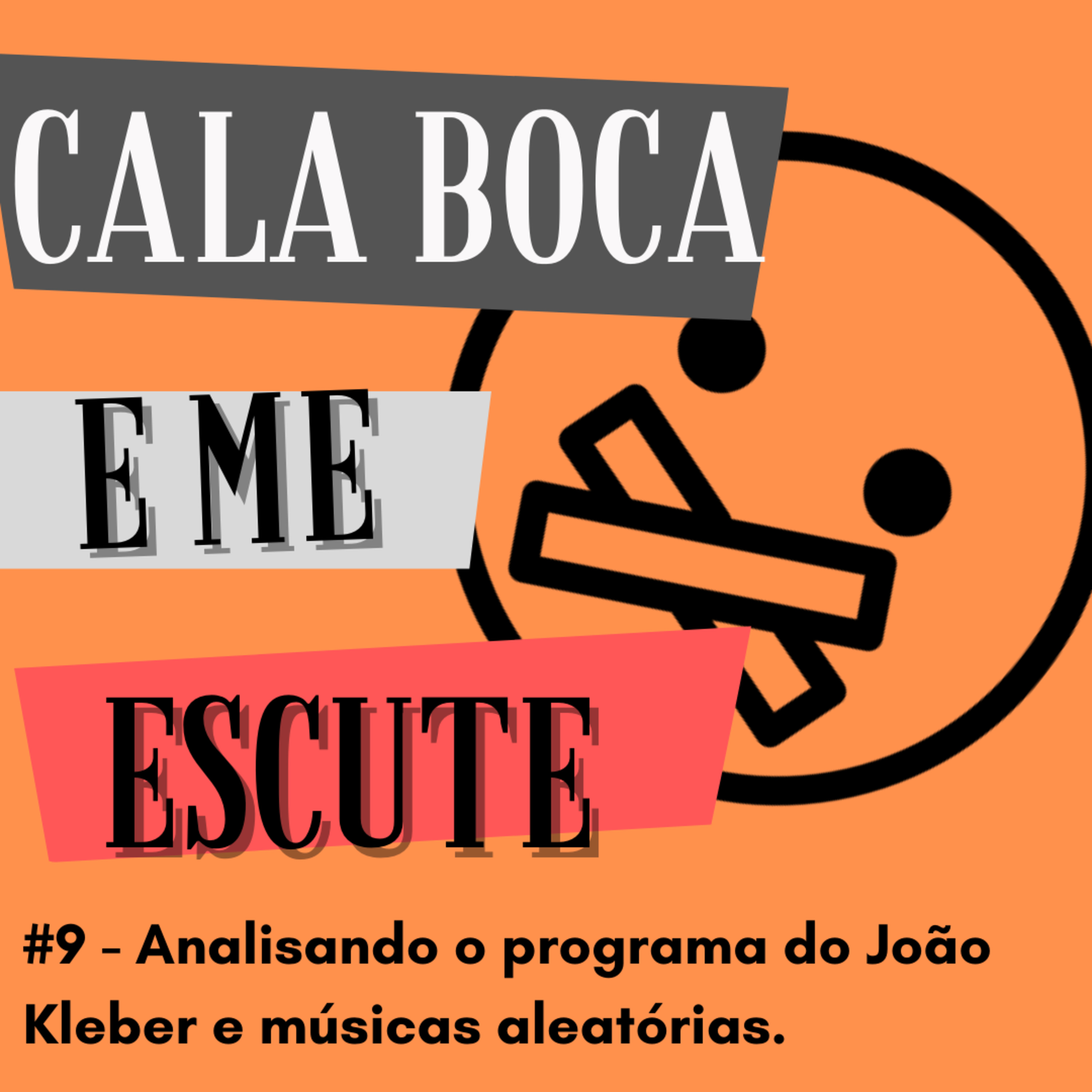 Cala Boca e Me Escute