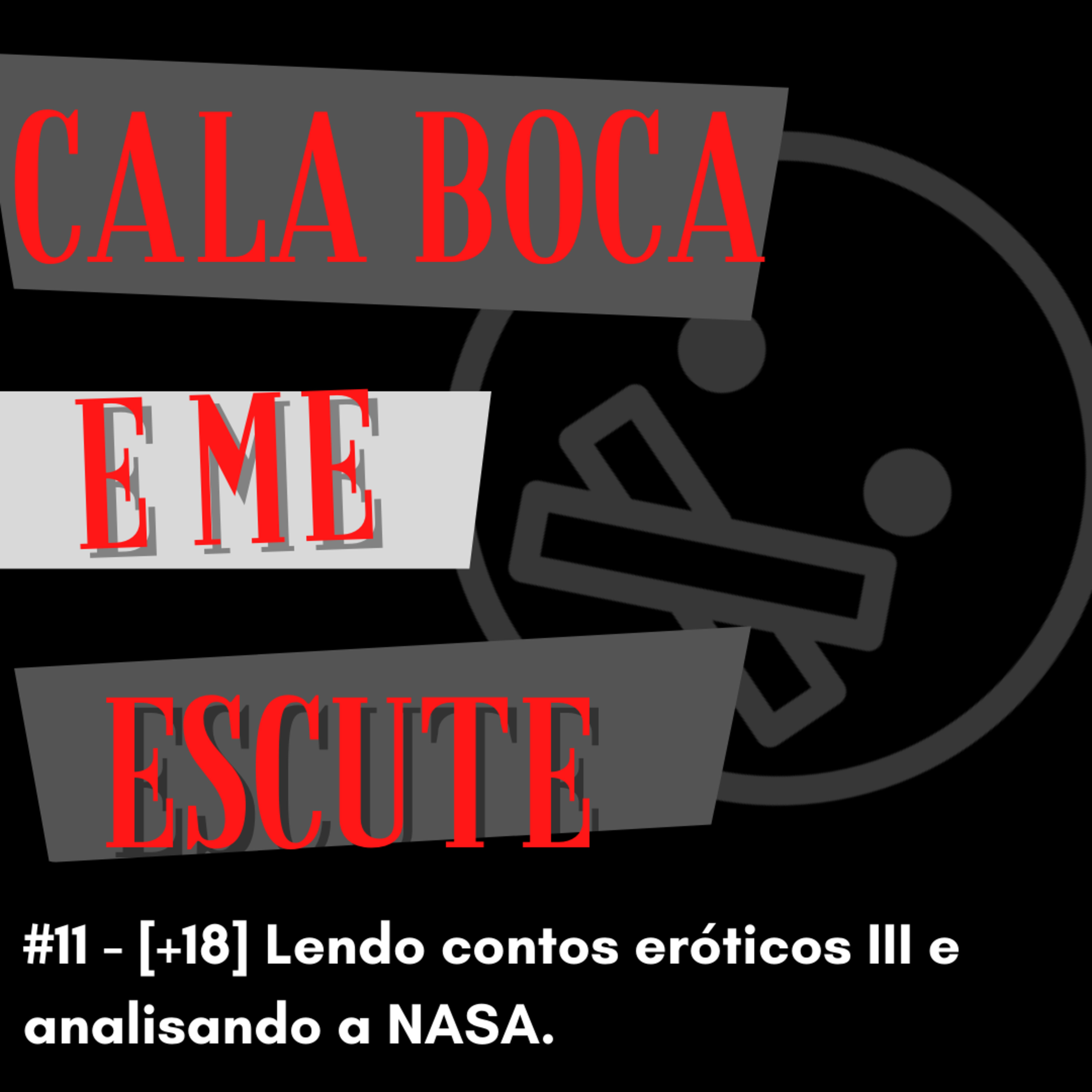 Cala Boca e Me Escute