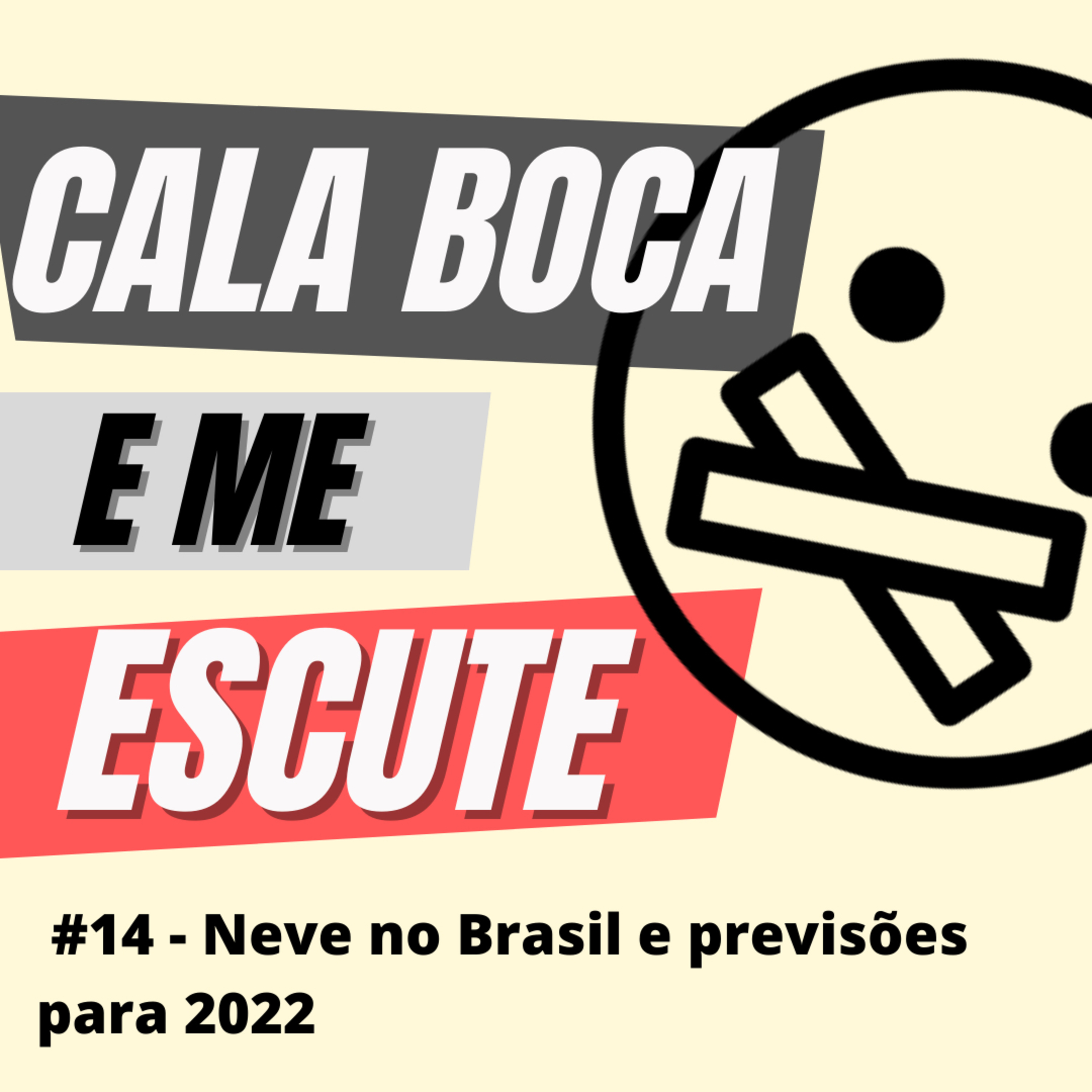 Cala Boca e Me Escute