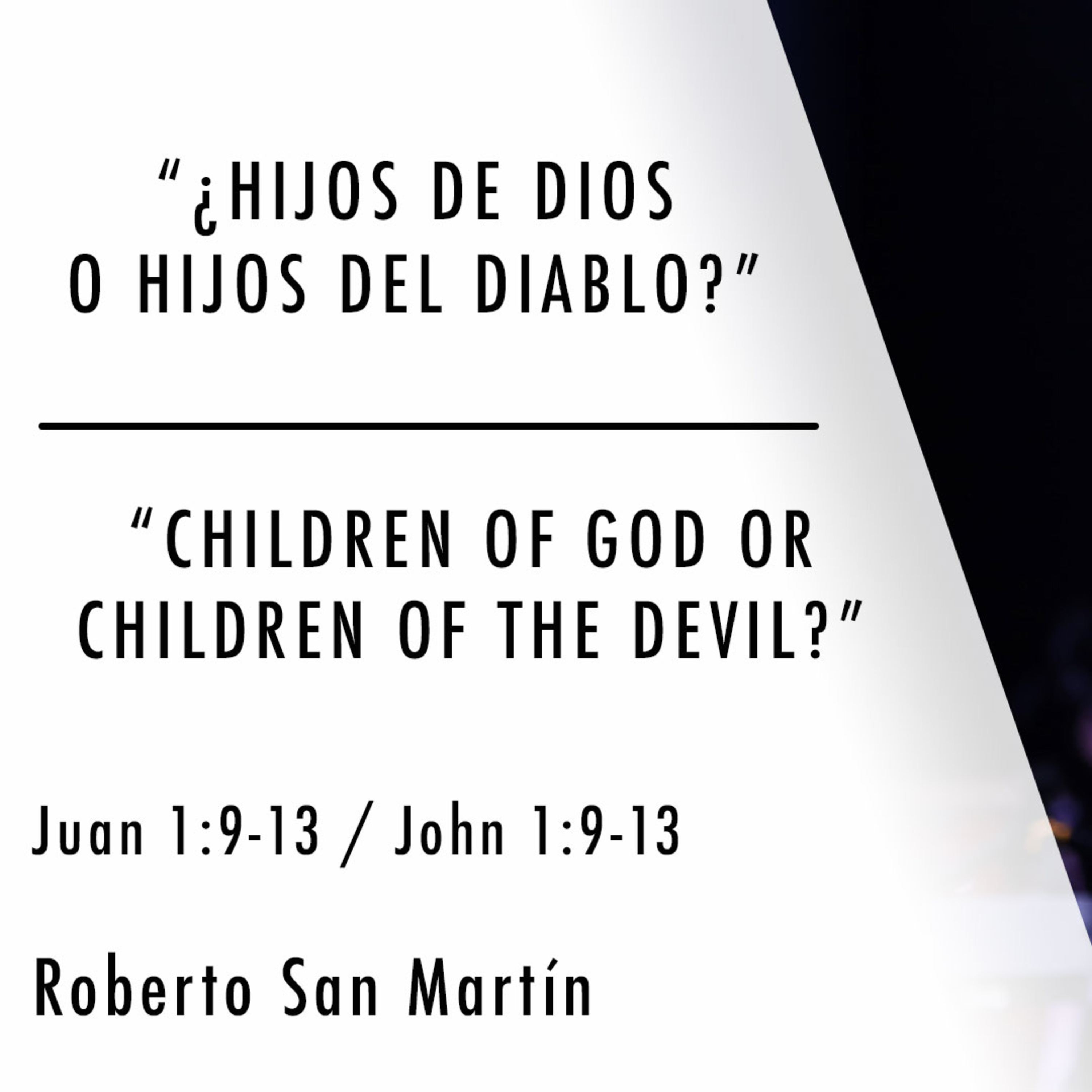 ¿Hijos de Dios o hijos del Diablo? - Children of God or children of the Devil? episode artwork