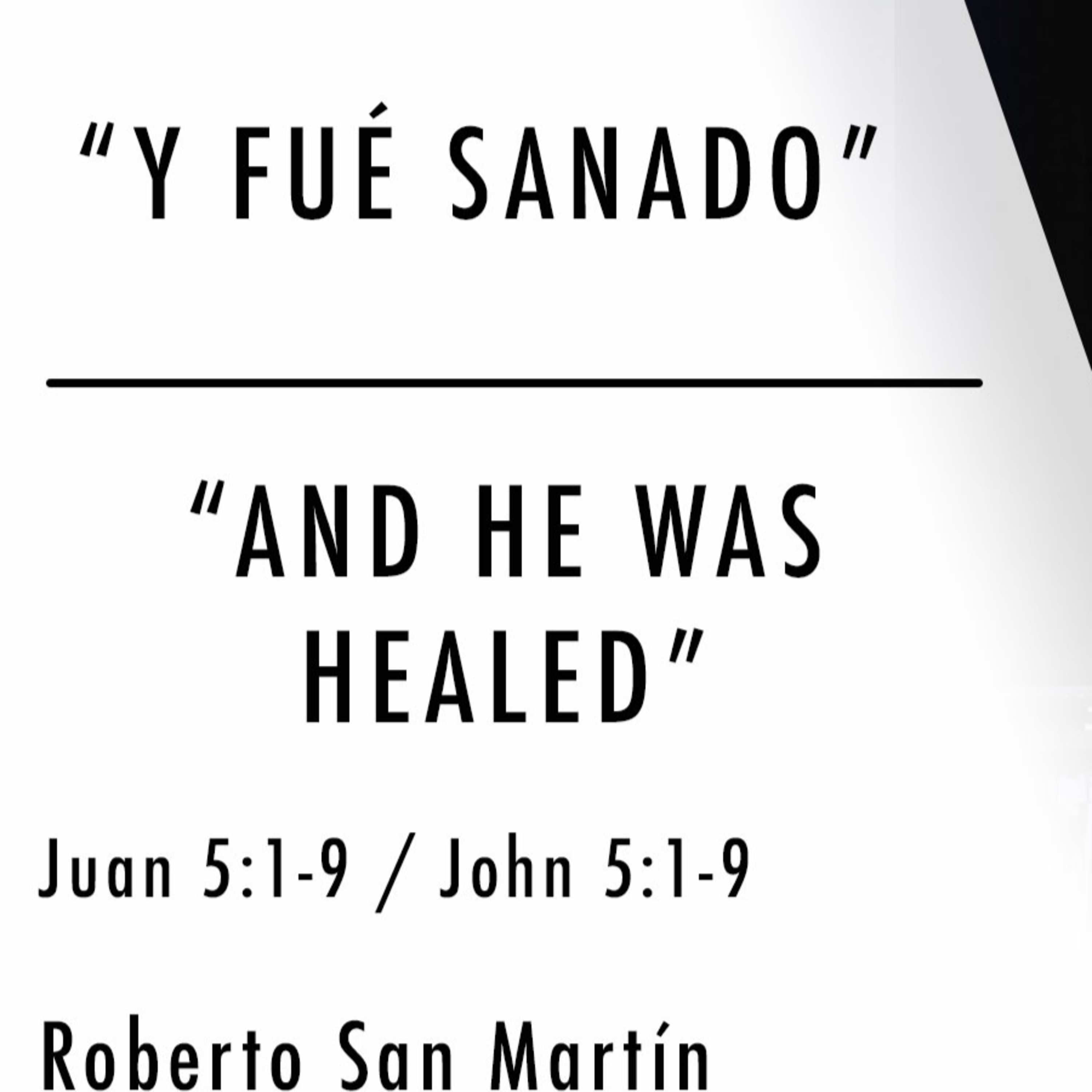 Y fué sanado - And he was healed episode artwork