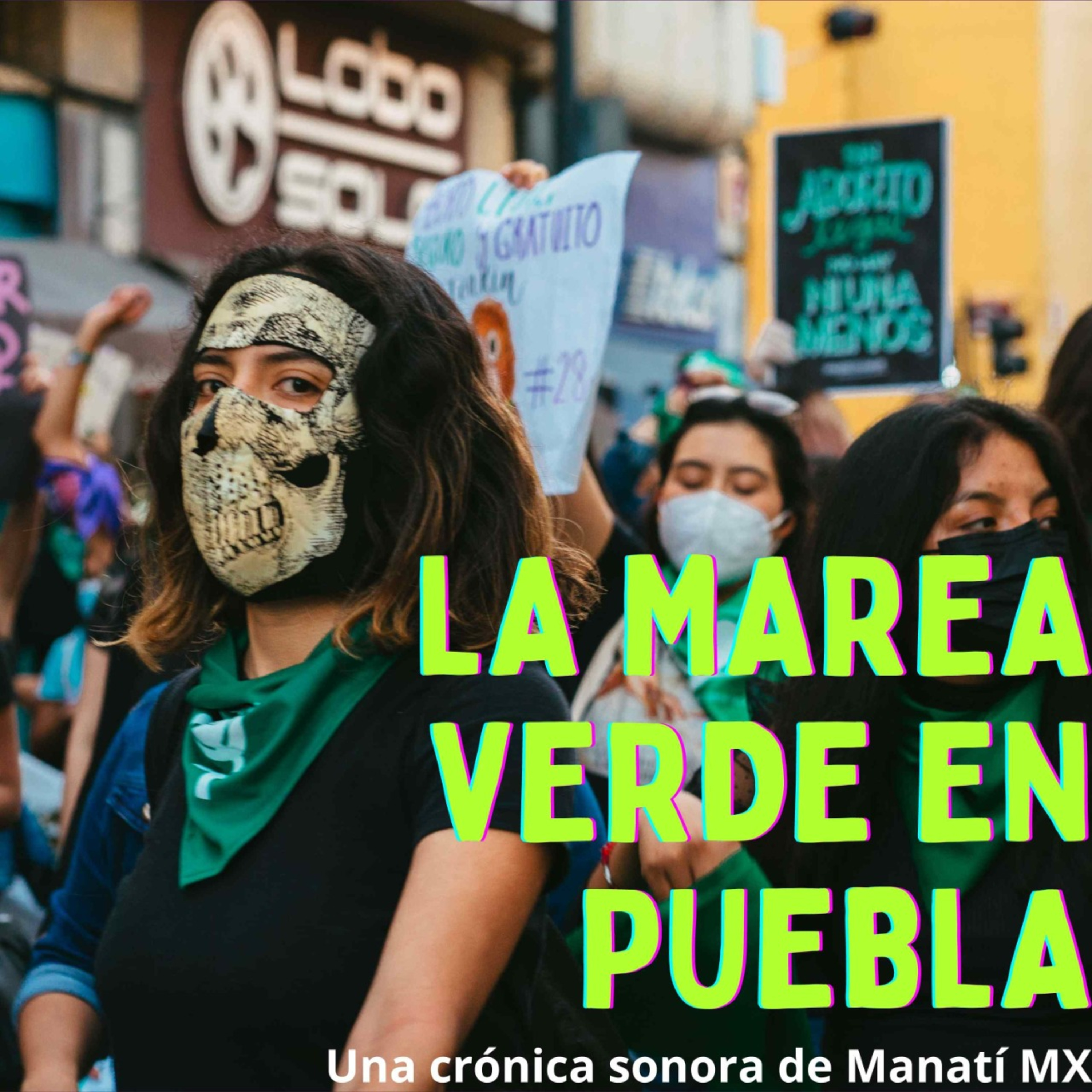 #28S: La marea verde en Puebla