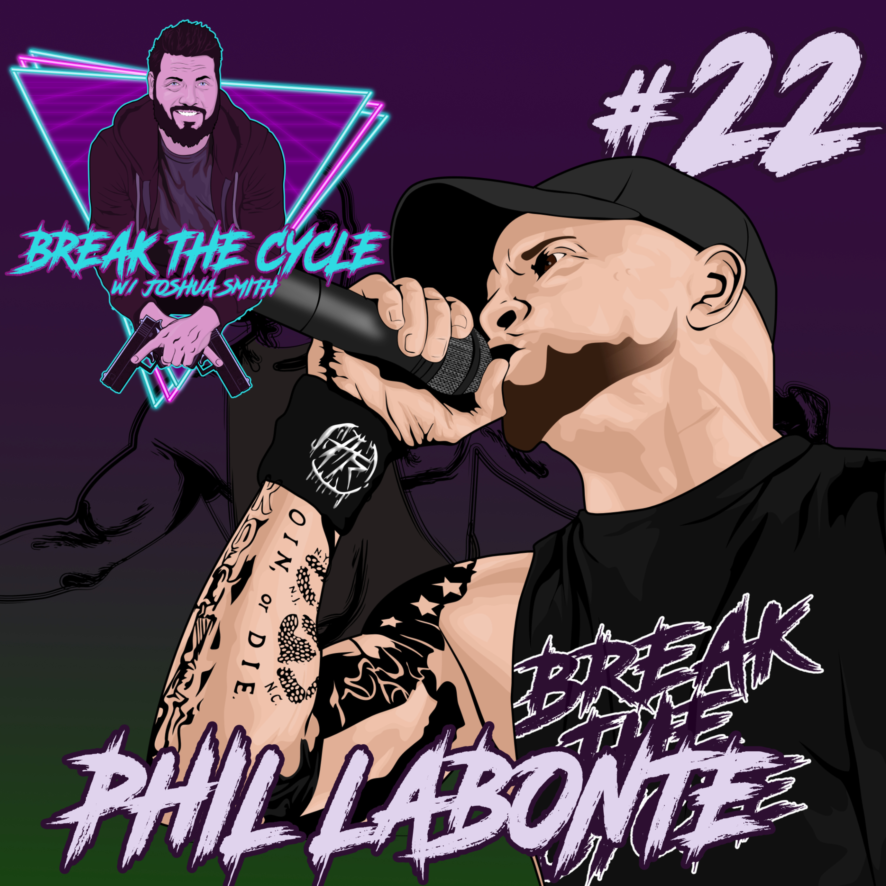 Break The Cycle w/Joshua Smith