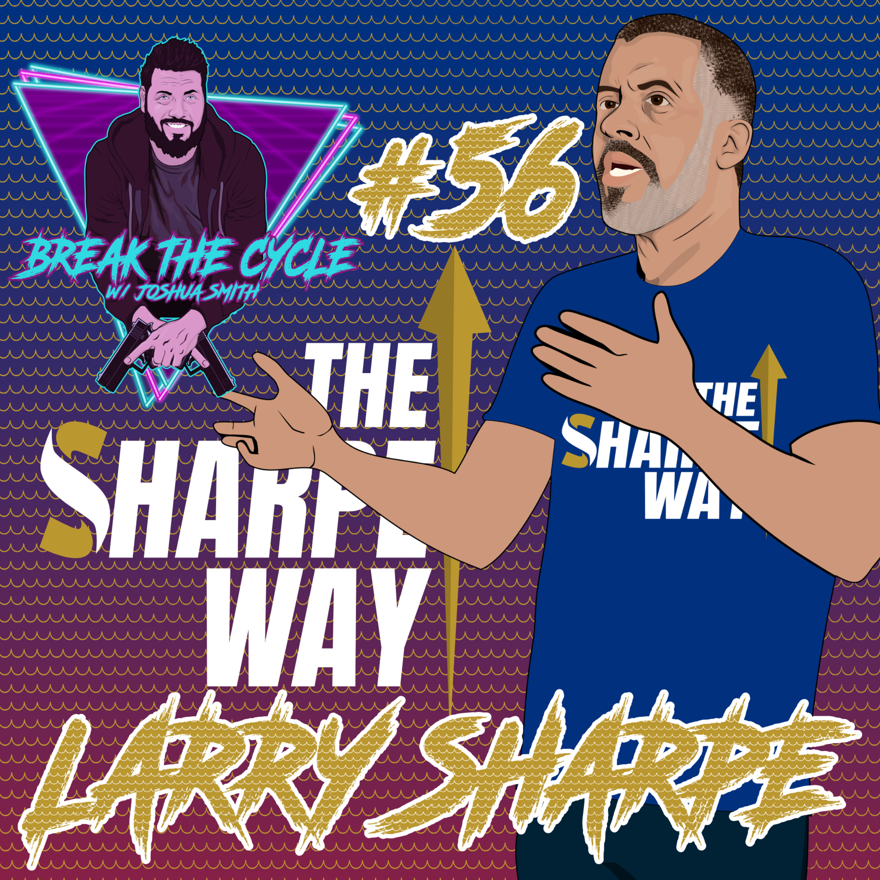 Break The Cycle w/Joshua Smith