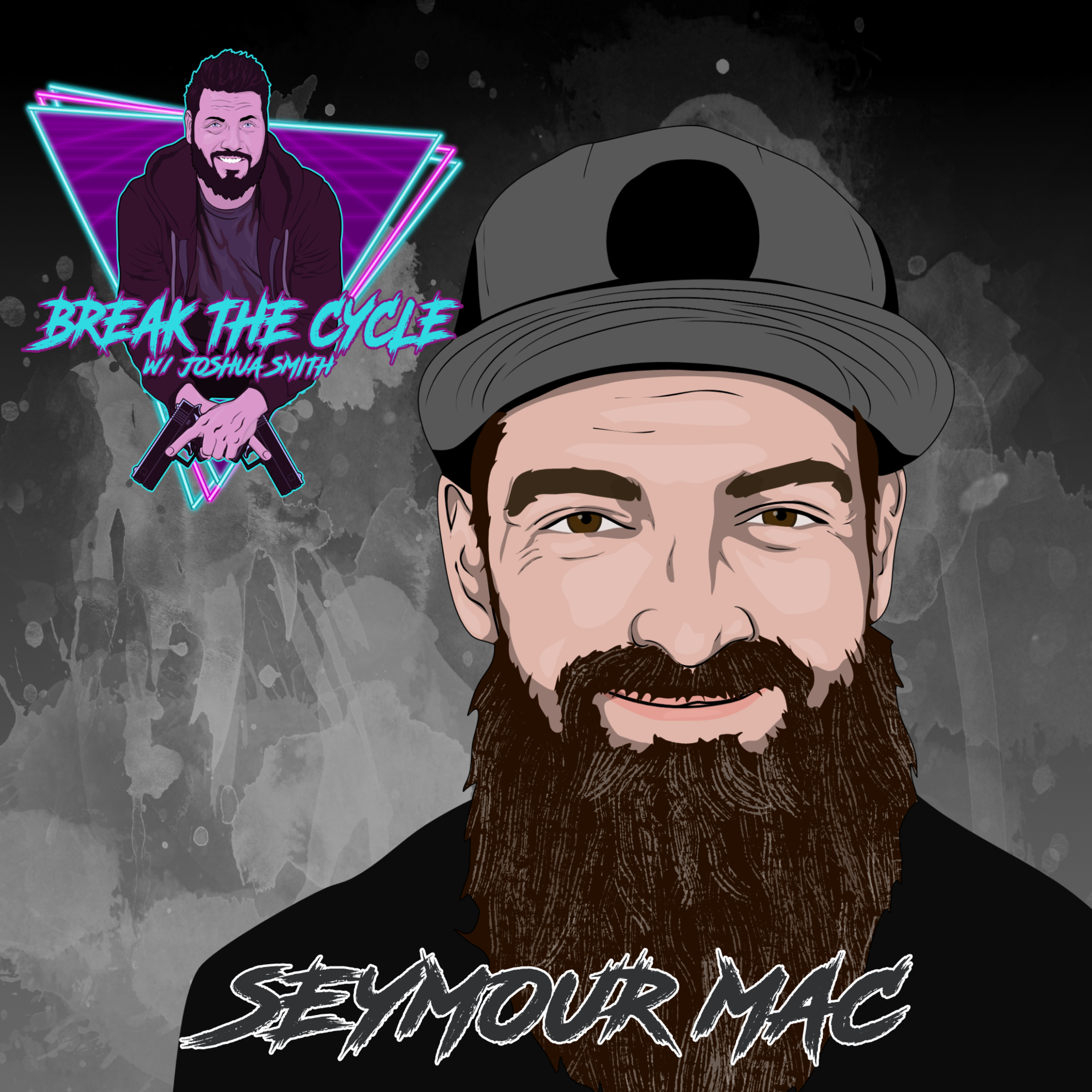 Break The Cycle w/Joshua Smith