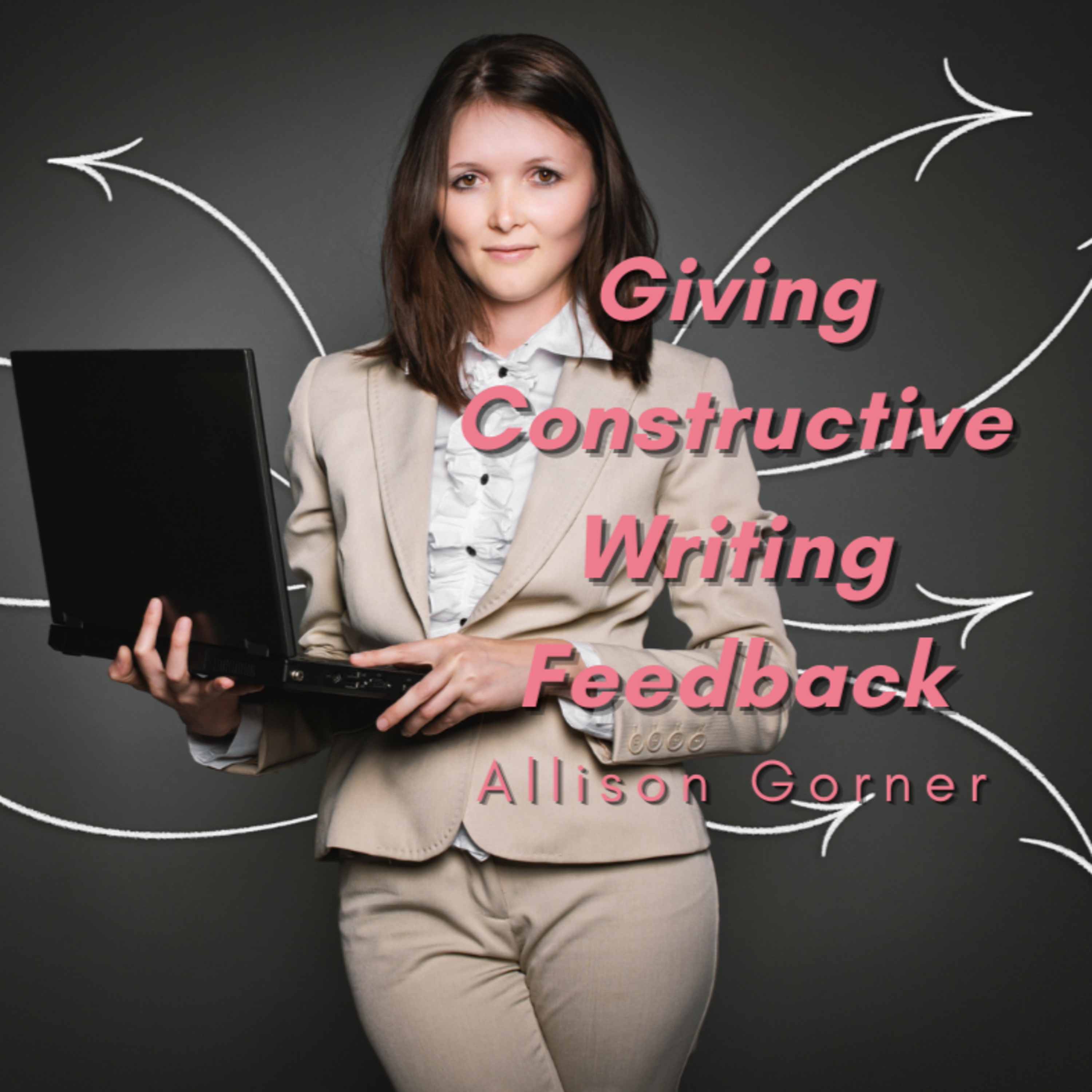 Giving Constructive Writing Feedback episode artwork