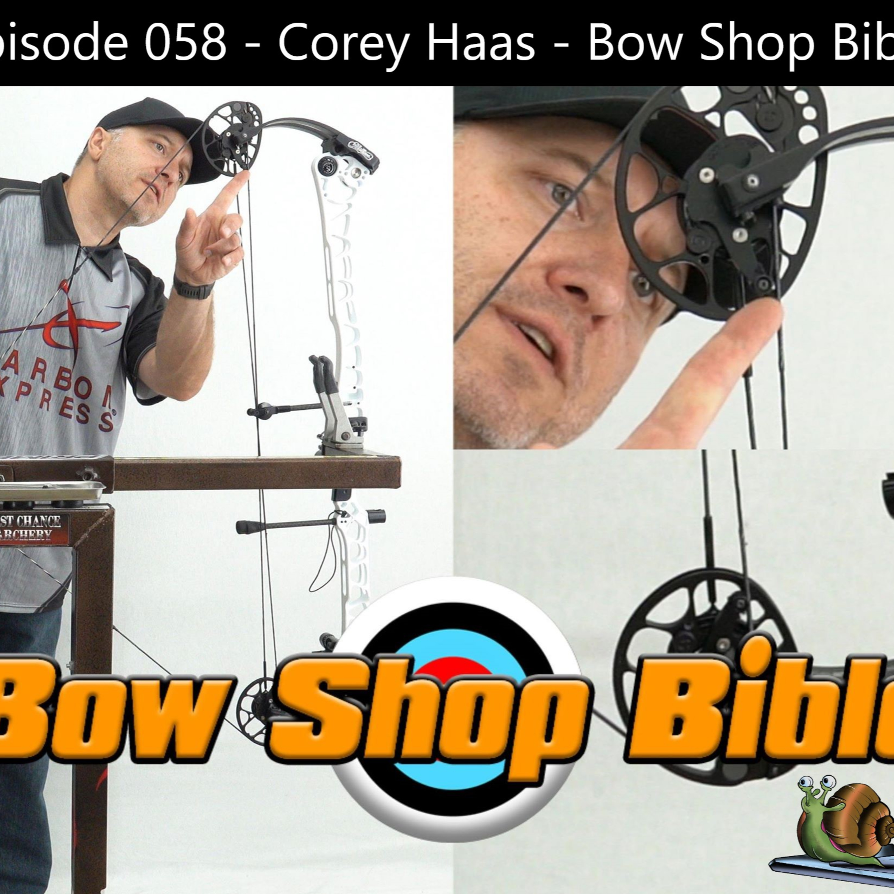 Ep. 058 - Corey Haas - Bow Shop Bible