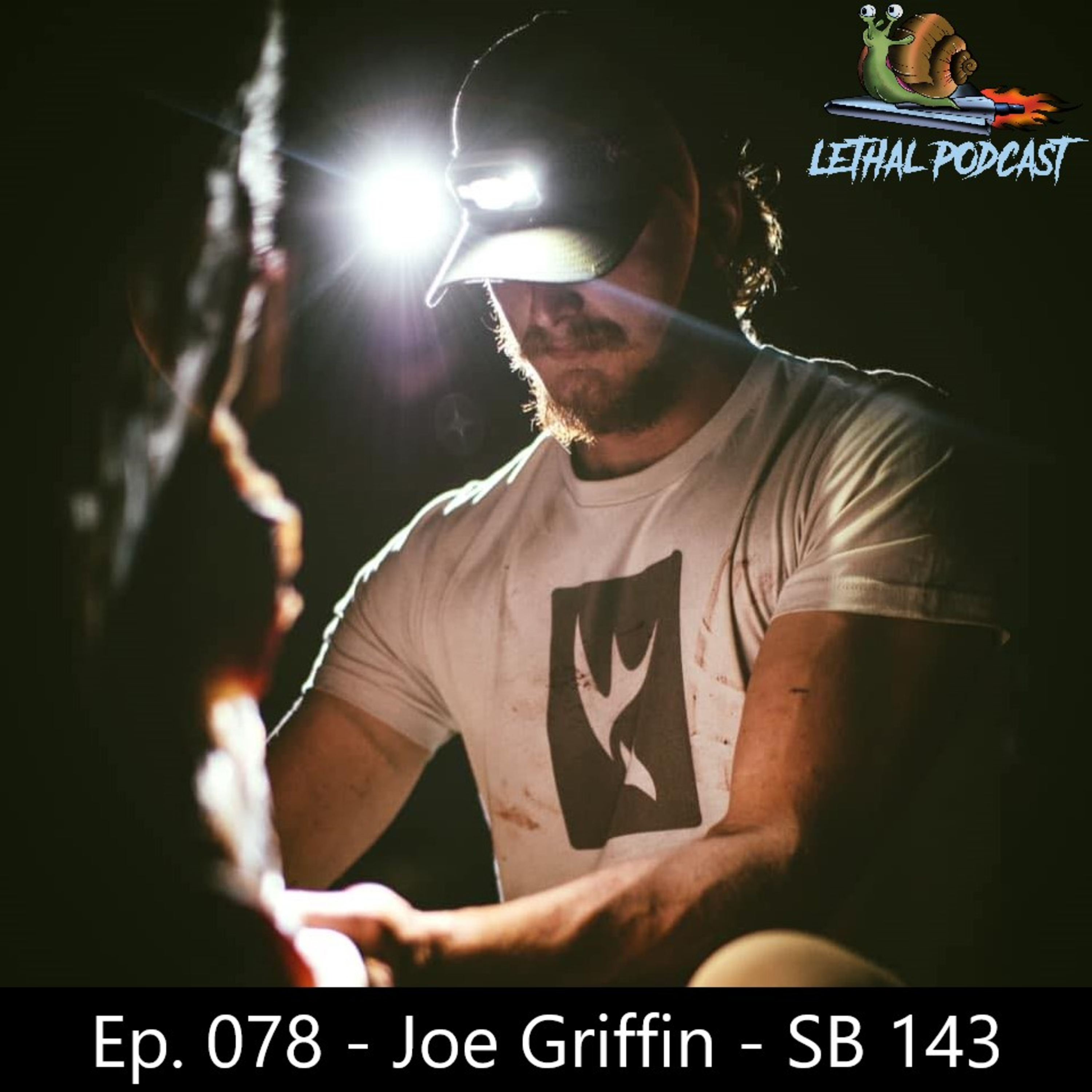 Ep. 078 - Joe Griffin - SB143