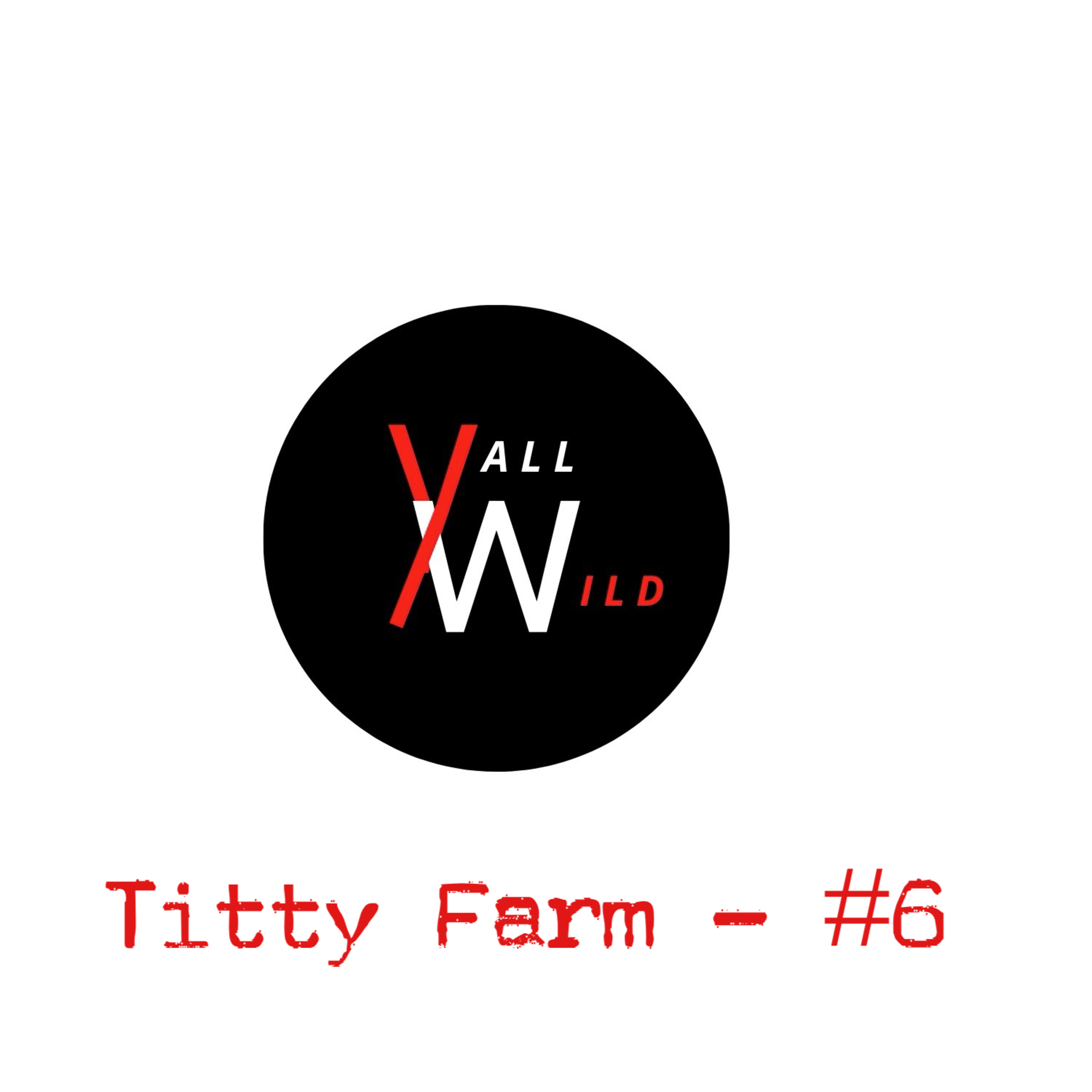 Yall Wild Podcast