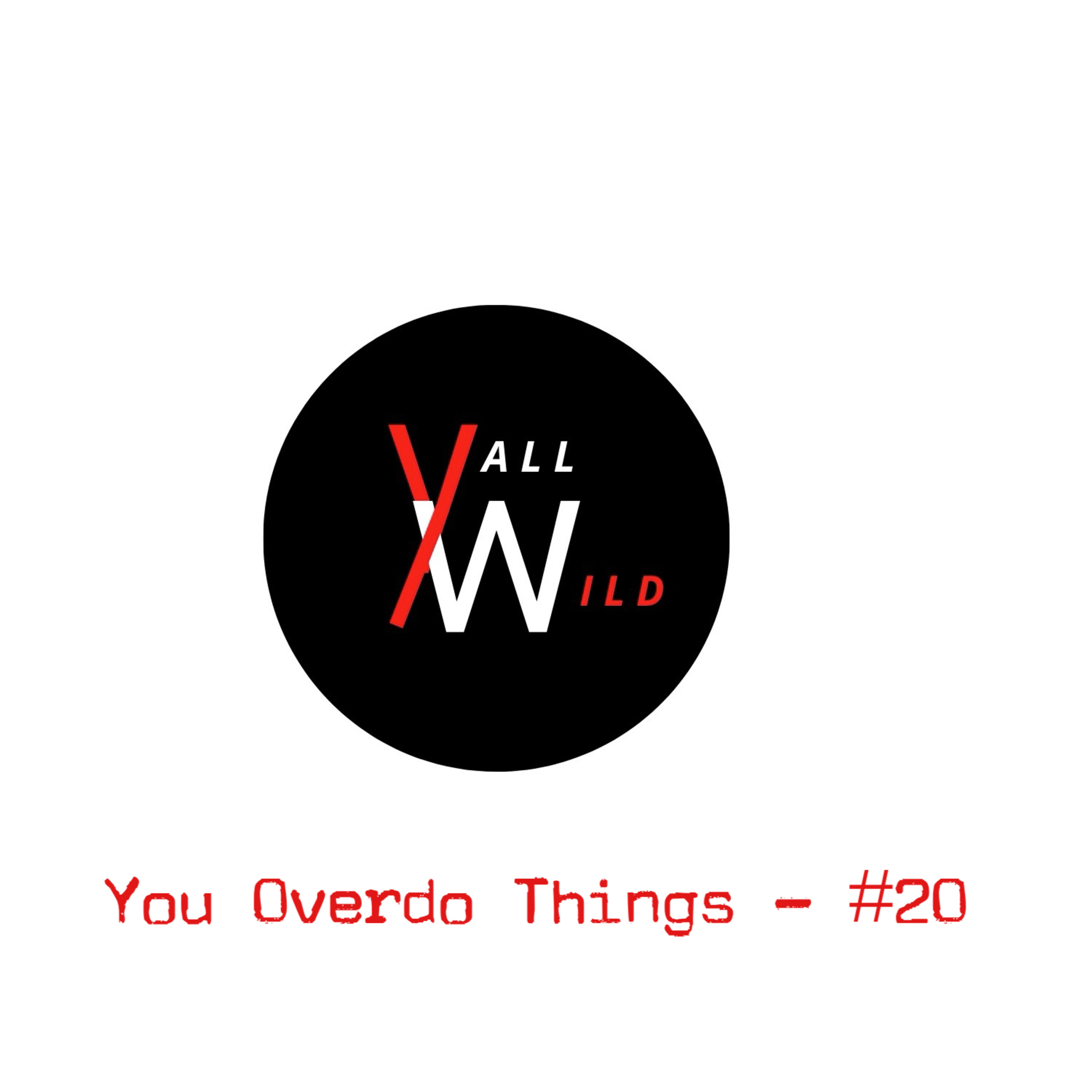 Yall Wild Podcast