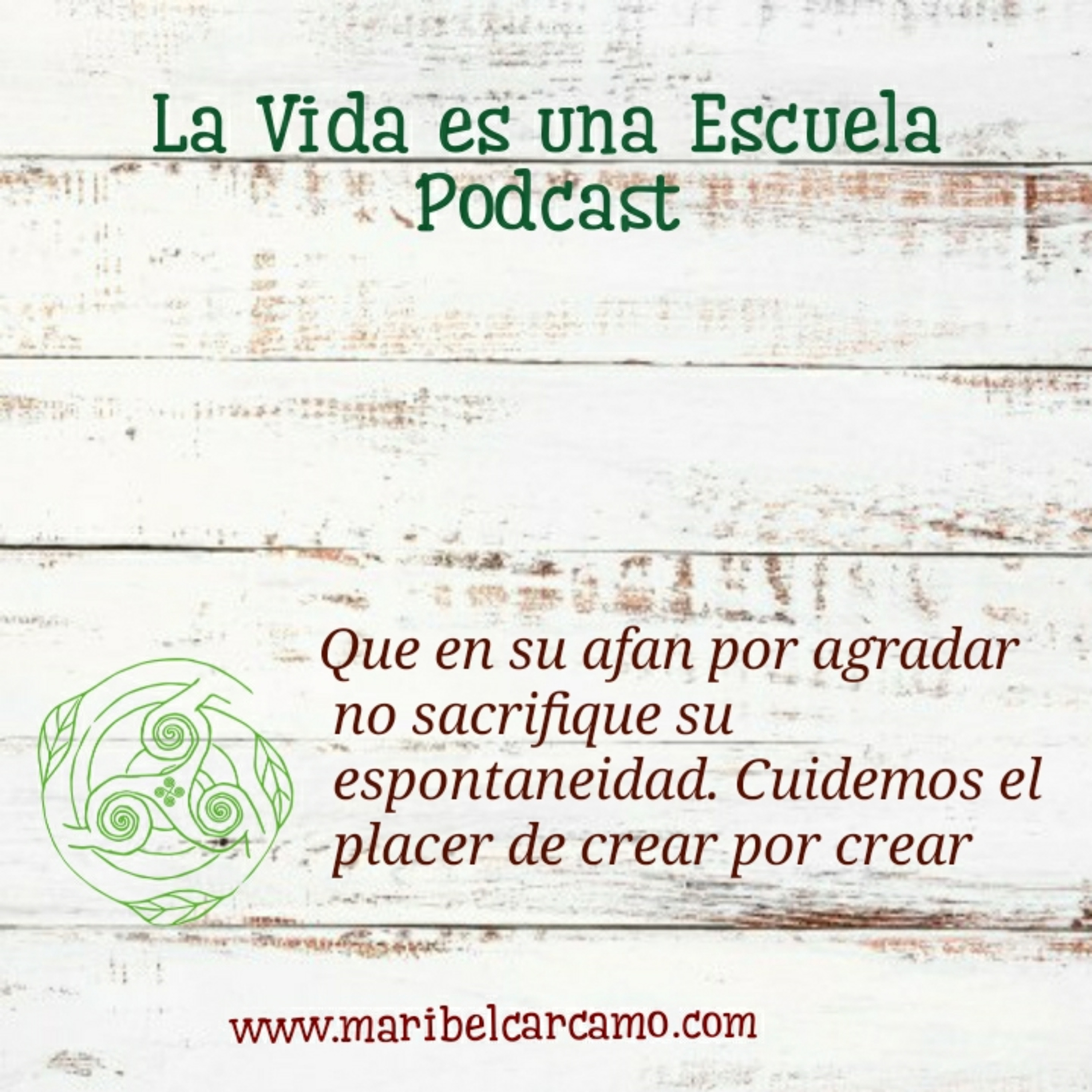 La Vida Es Una Escuela