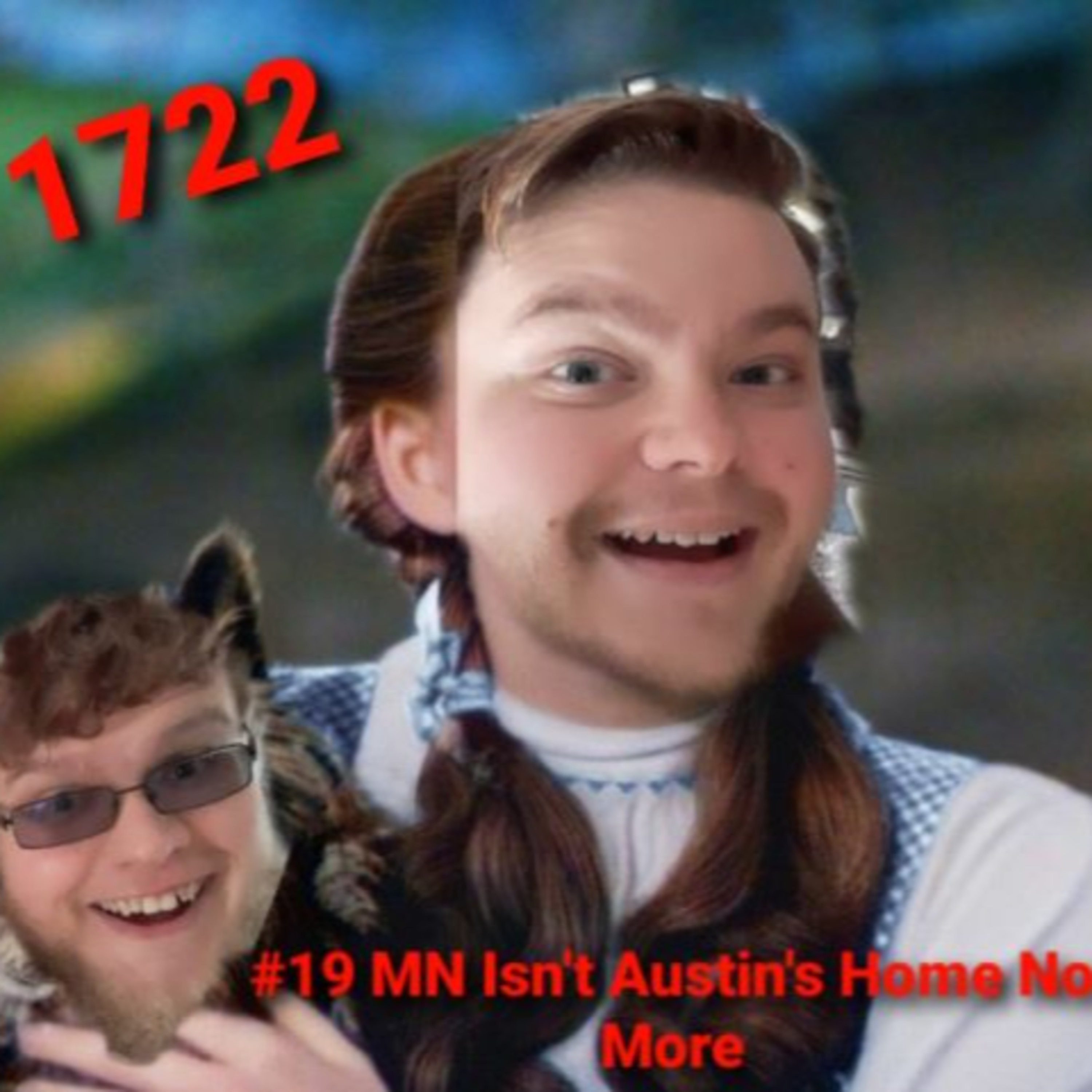 #19 Minnesota Isn't Austin's Home No More  episode artwork