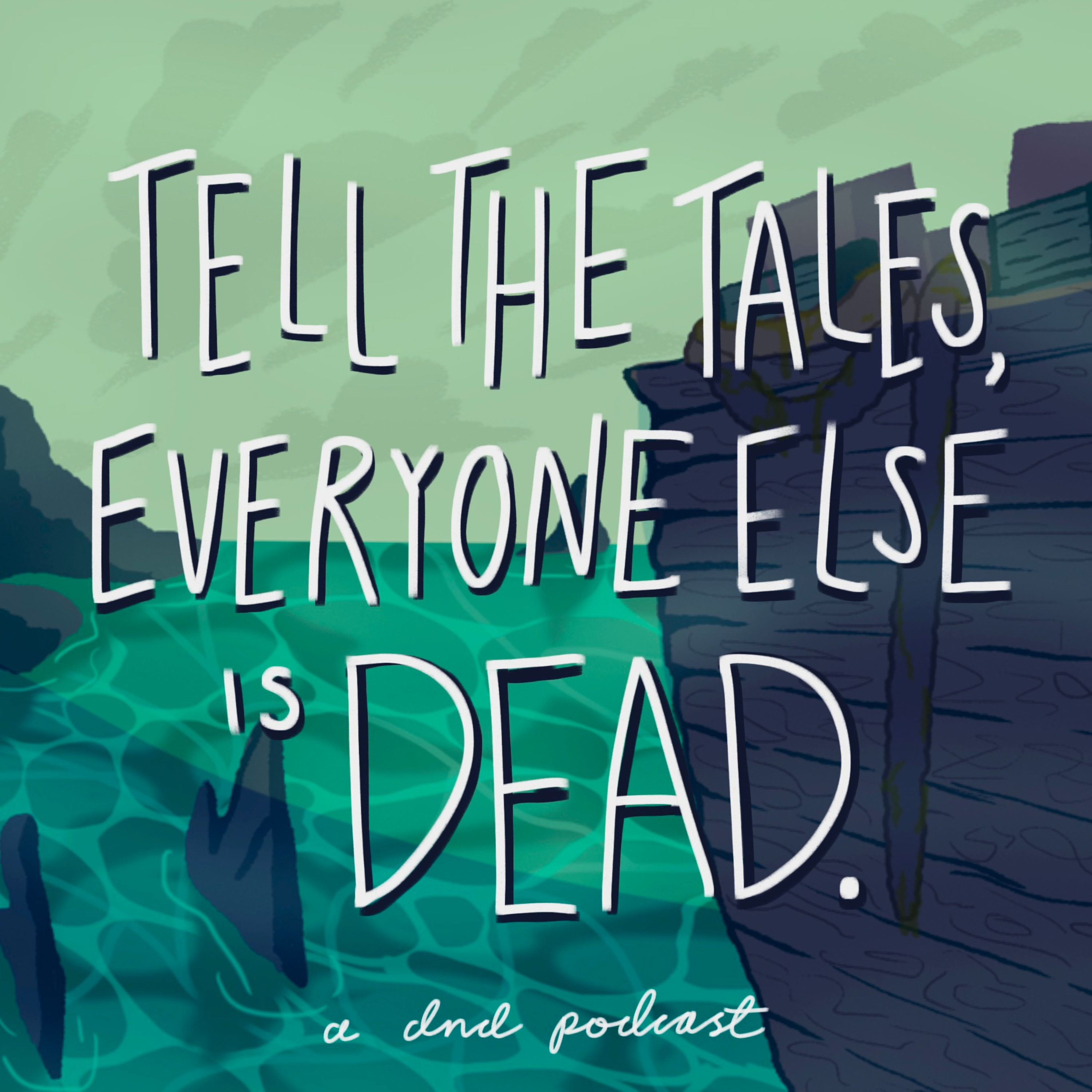 Tell the Tales; Everyone Else is Dead [Ep. 2] A Copper Coin Donation
