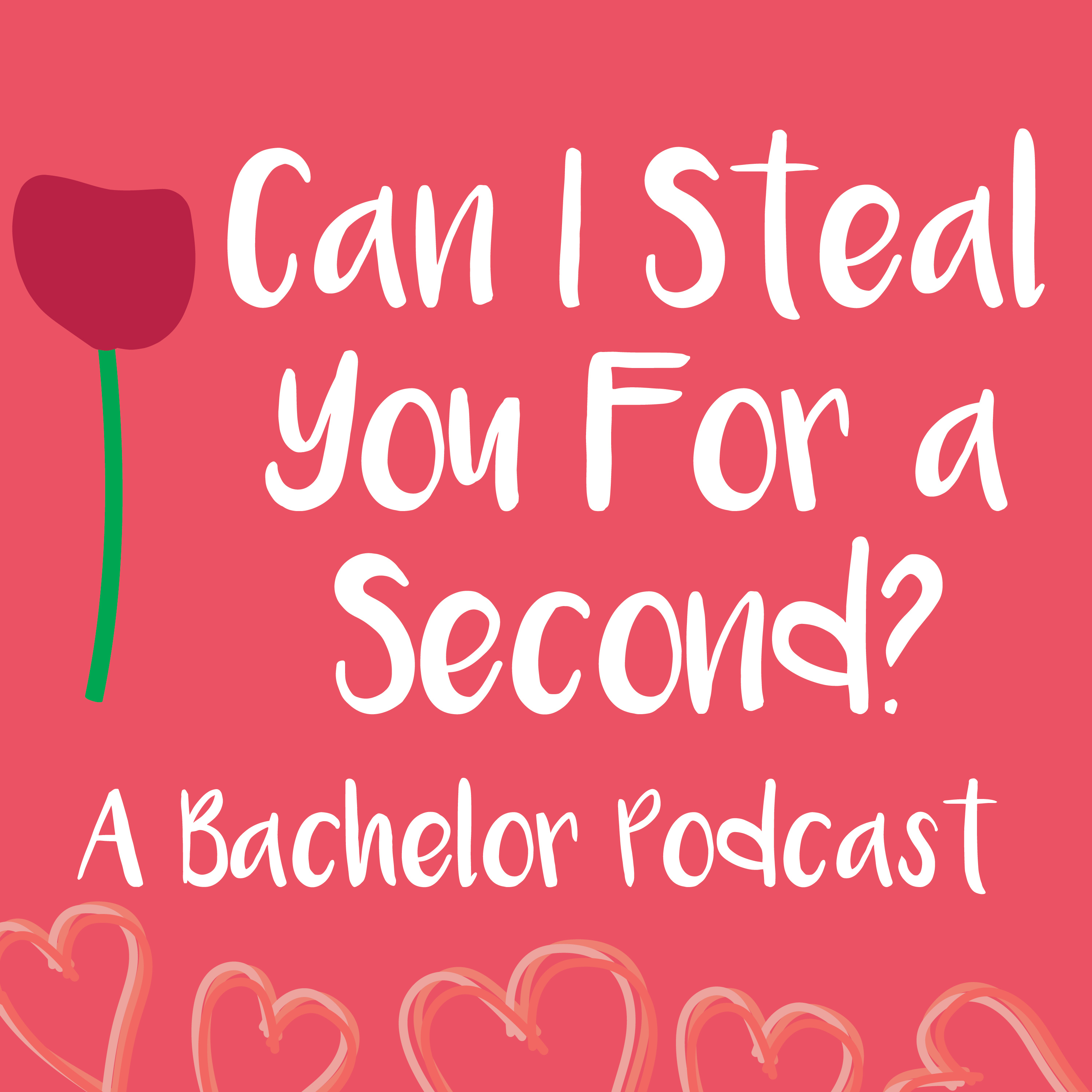 Can I Steal You For a Second? S1E6: Some Girls Aren't Ready for Marriage, Colton..... episode artwork