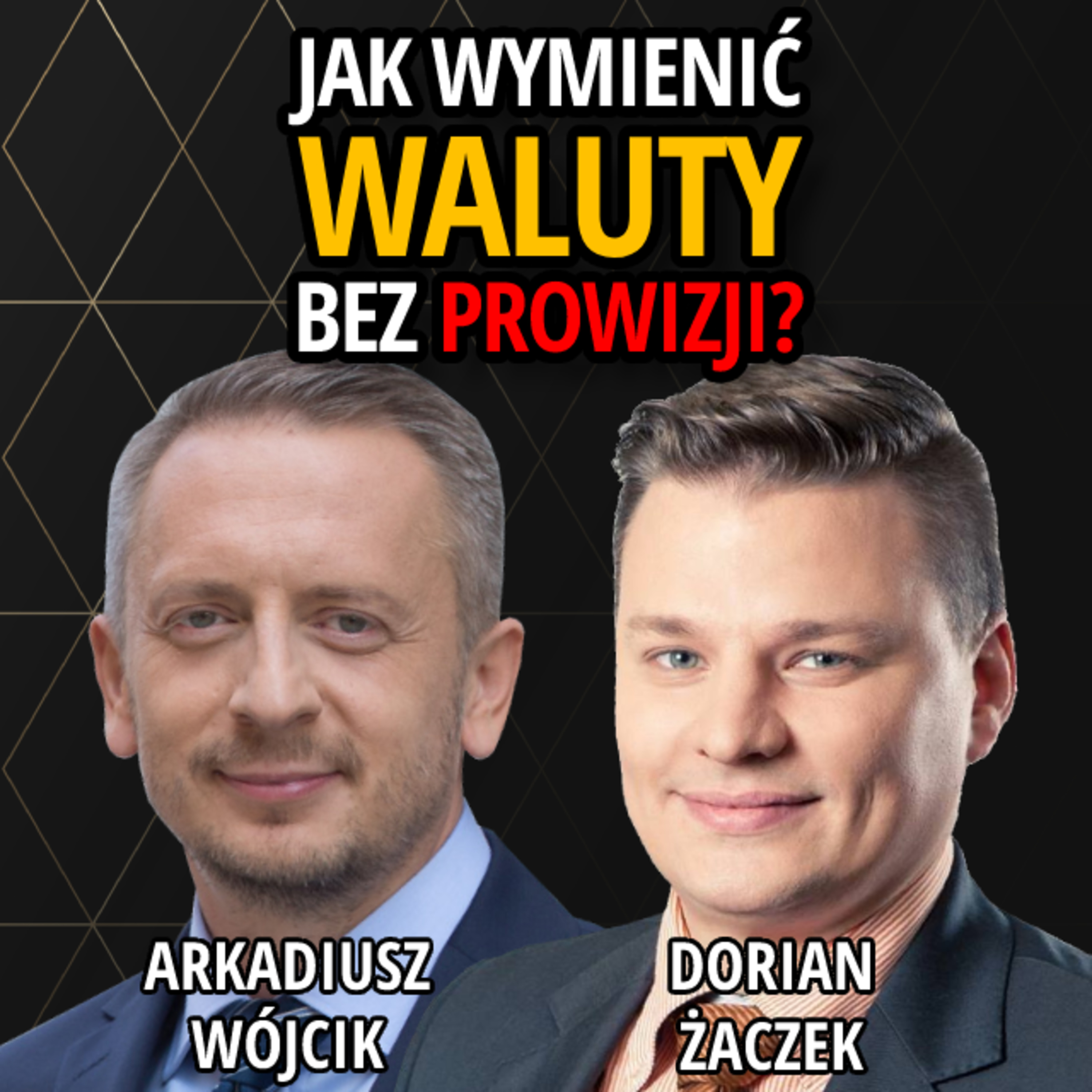 Jak inwestować BEZPOŚREDNIO na 50 giełdach NA ŚWIECIE? | Arkadiusz Wójcik, Dorian Żaczek episode artwork