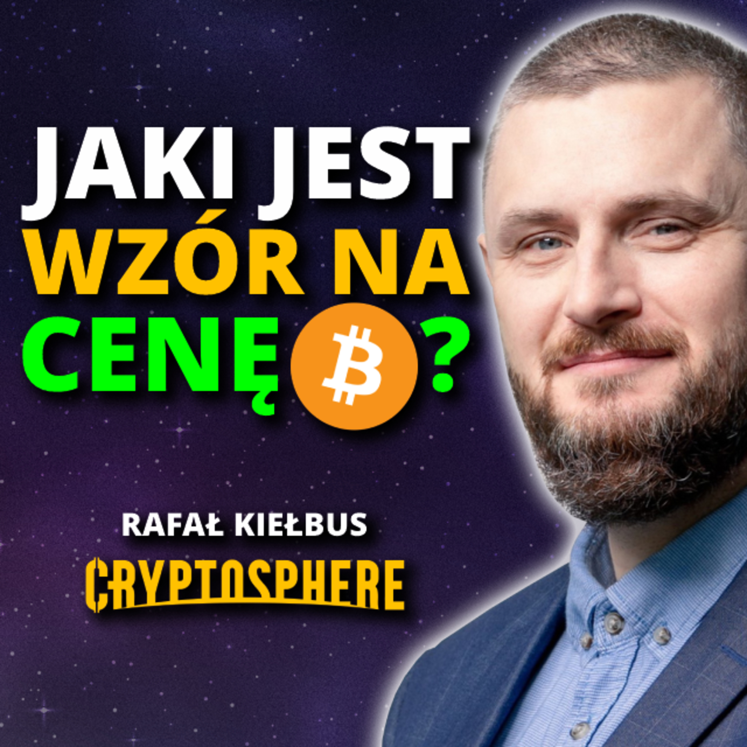 BITCOIN jako PIENIĄDZ - czy 21 000 000 wystarczy? | Rafał Kiełbus | CryptoSphere episode artwork