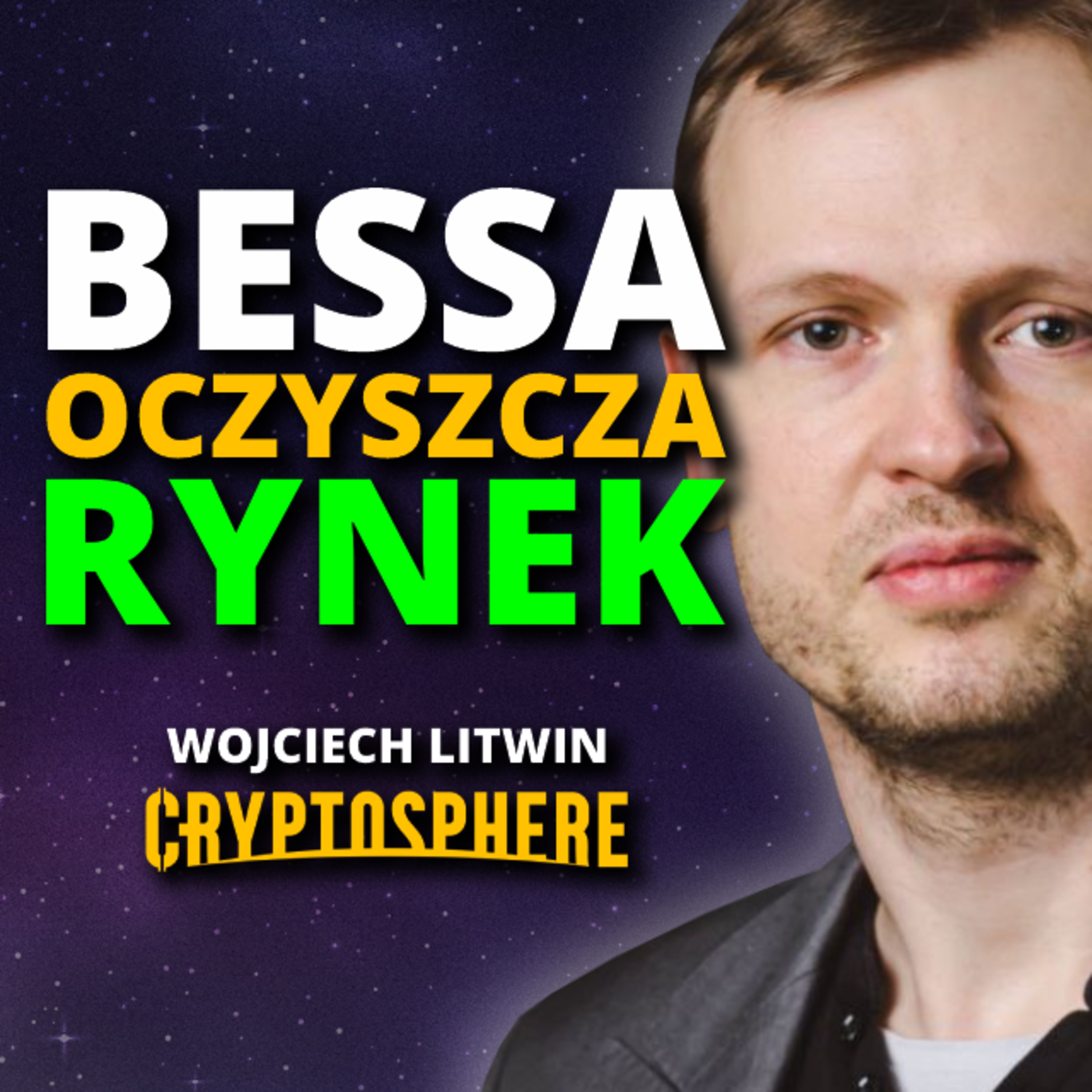 Projekty w BESSIE - KLUCZOWE aspekty dla twórców i INWESTORÓW | Wojciech Litwin | CryptoSphere episode artwork