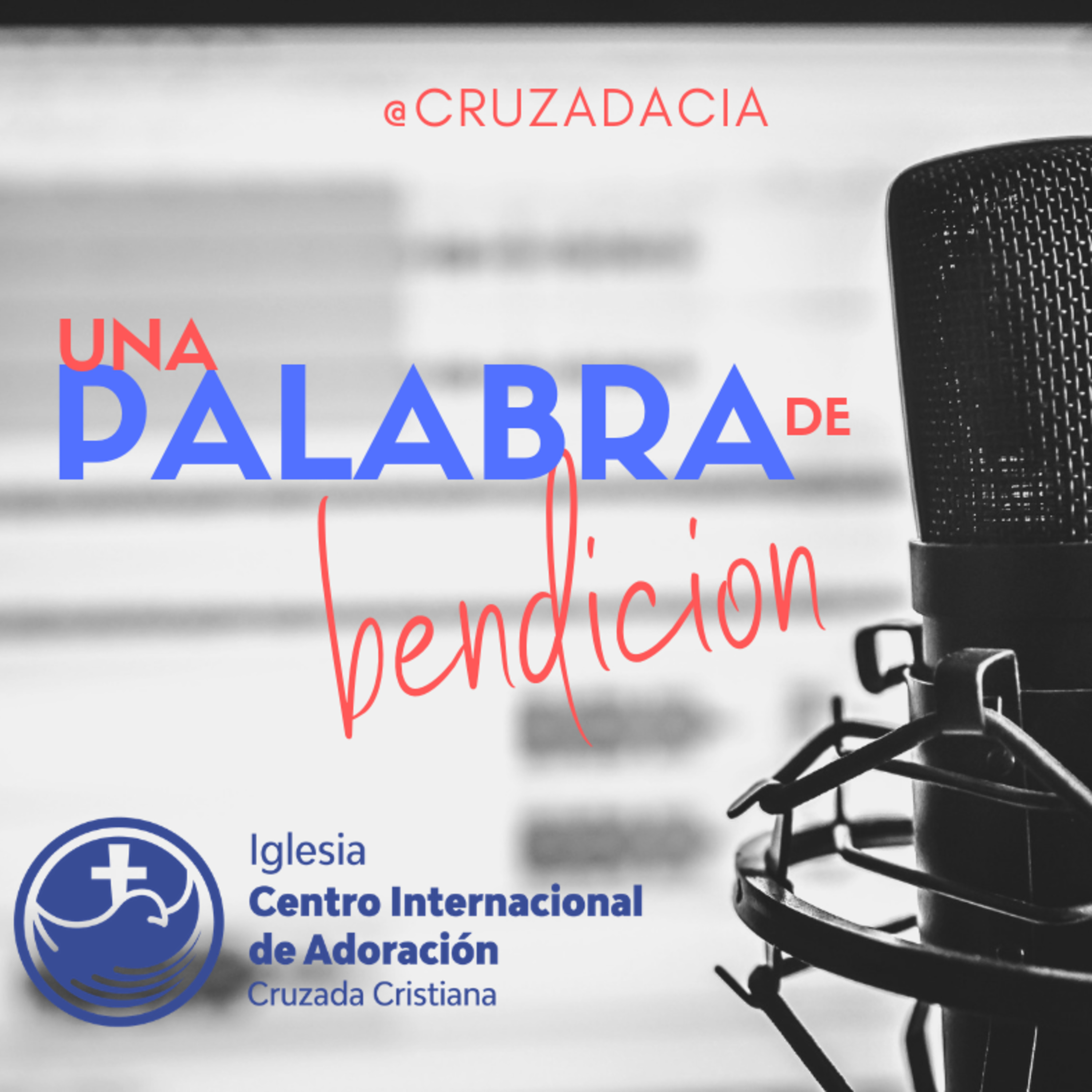 Palabra de Bendición #CruzadaCia