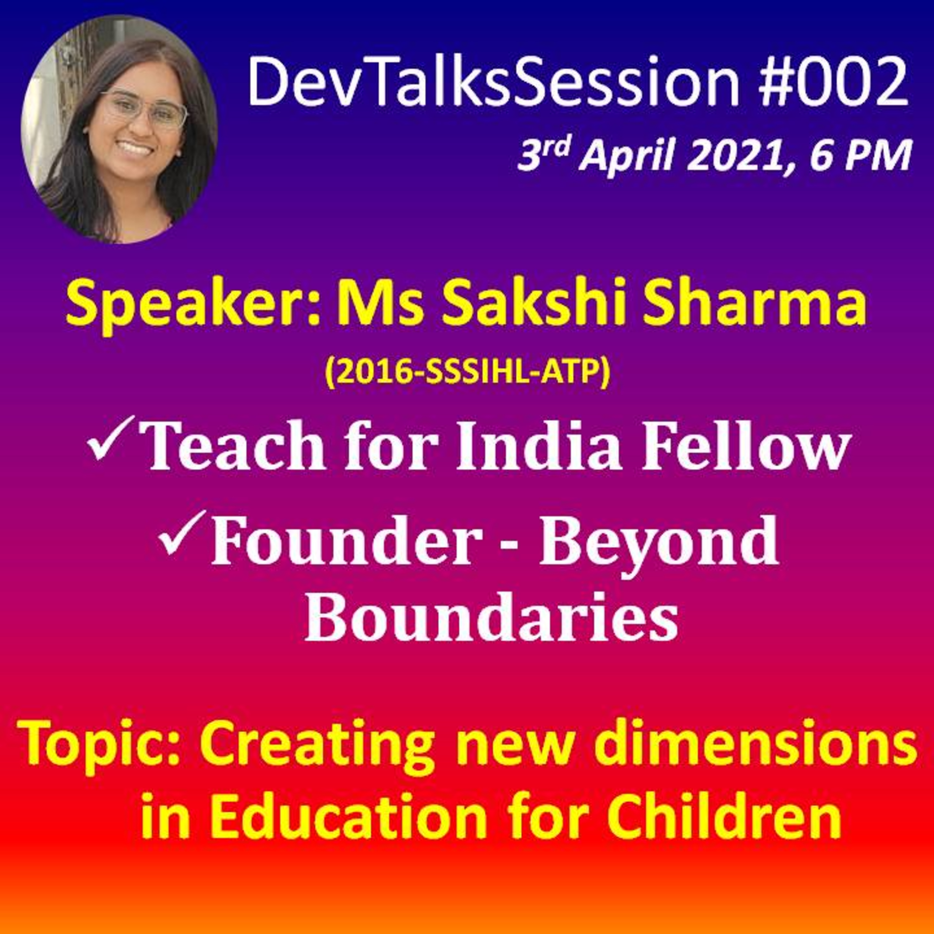DevTalks Session 002 by Ms Sakshi Sharma