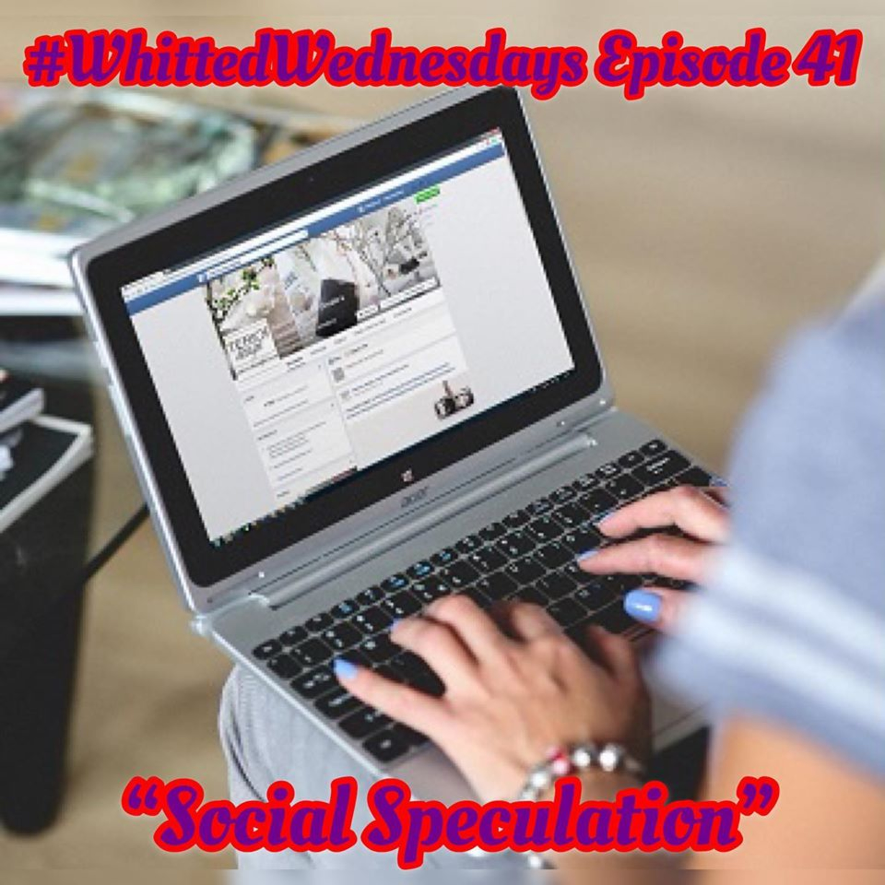 TWC Episode 41: "Social Speculation" episode artwork