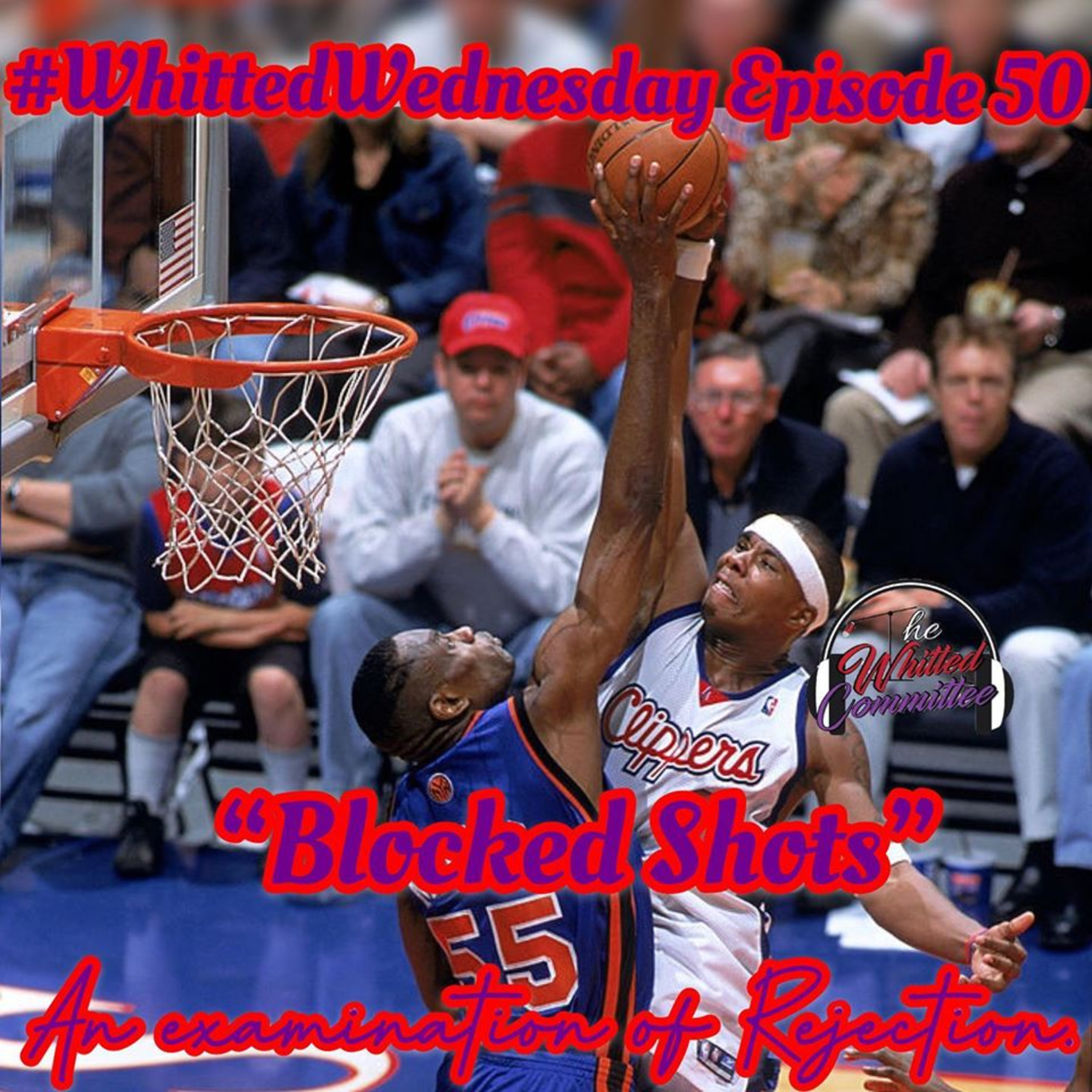 TWC Episode 50: "Blocked Shots" episode artwork