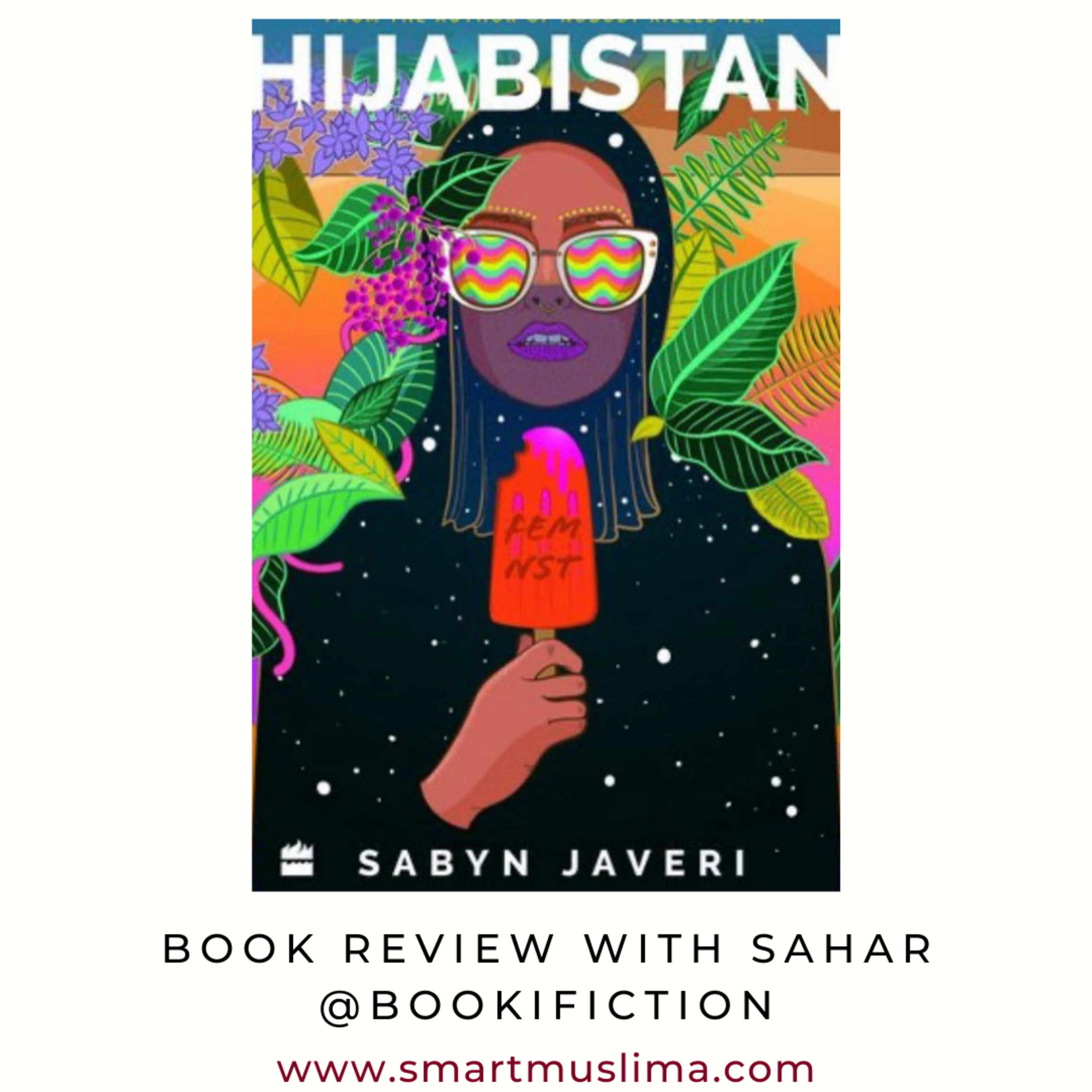Hijabistan Book Review with Sahar from @bookifiction