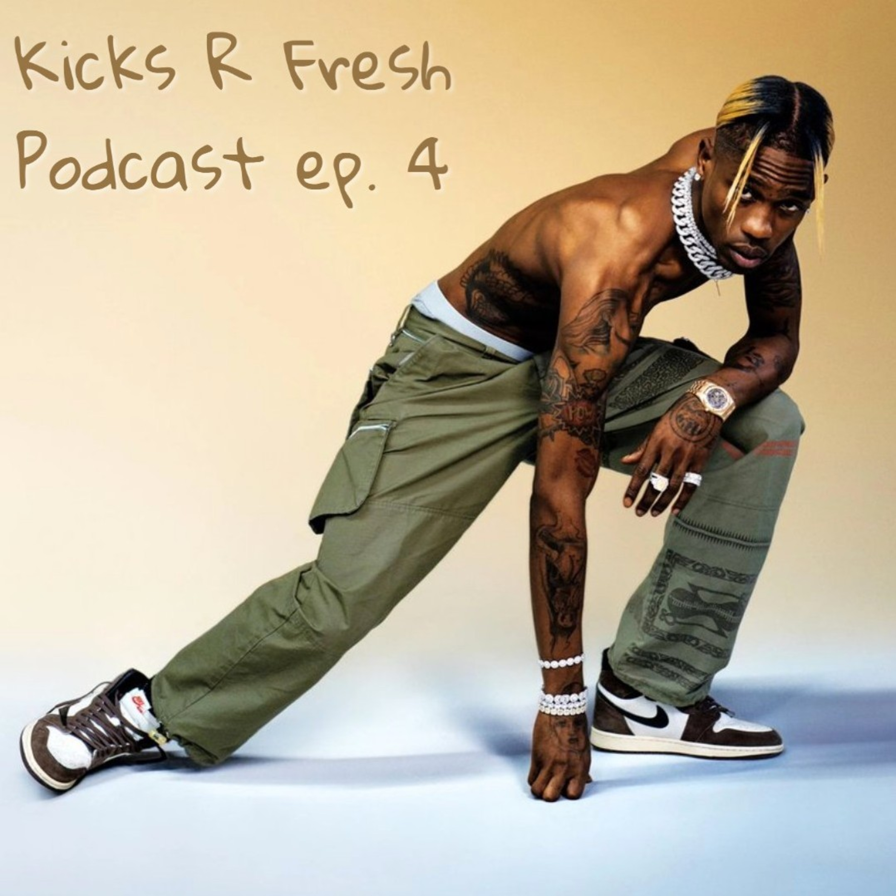 Kicks R Fresh Podcast Ep.4 - Travis (Guest Host Eli) Kicks R Fresh Podcast Ep.4 - Travis (Guest Host Eli)
