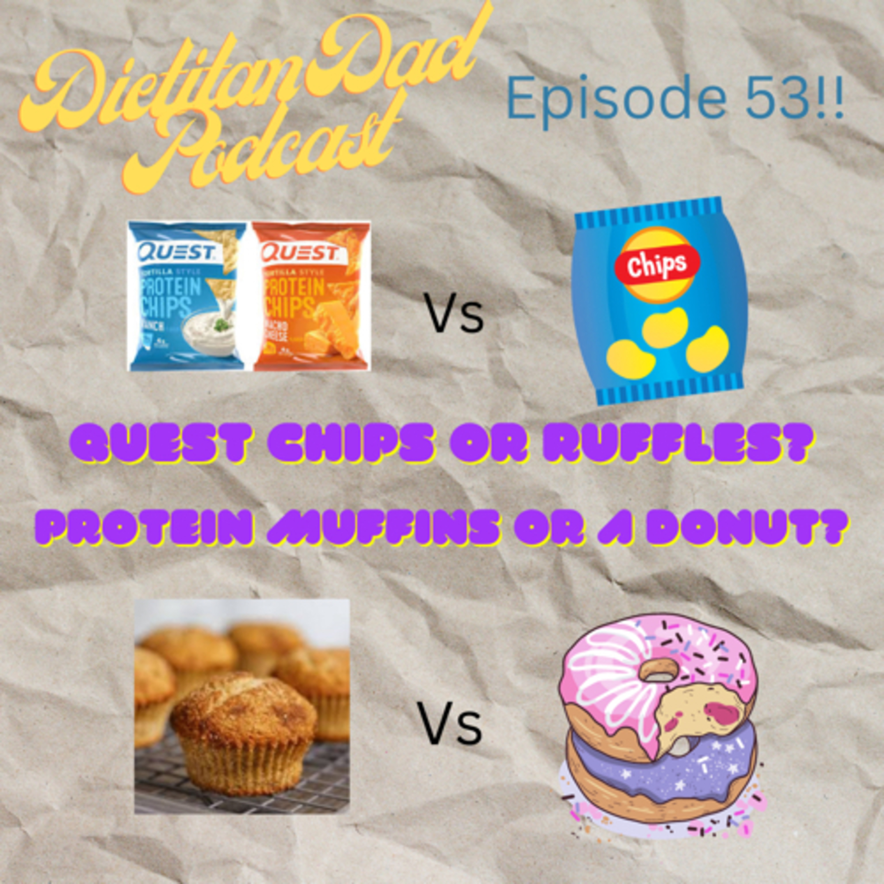 Ep. 53: Quest Chips vs Ruffles. Is it better to ignore taste for better nutrition in the long run? episode artwork