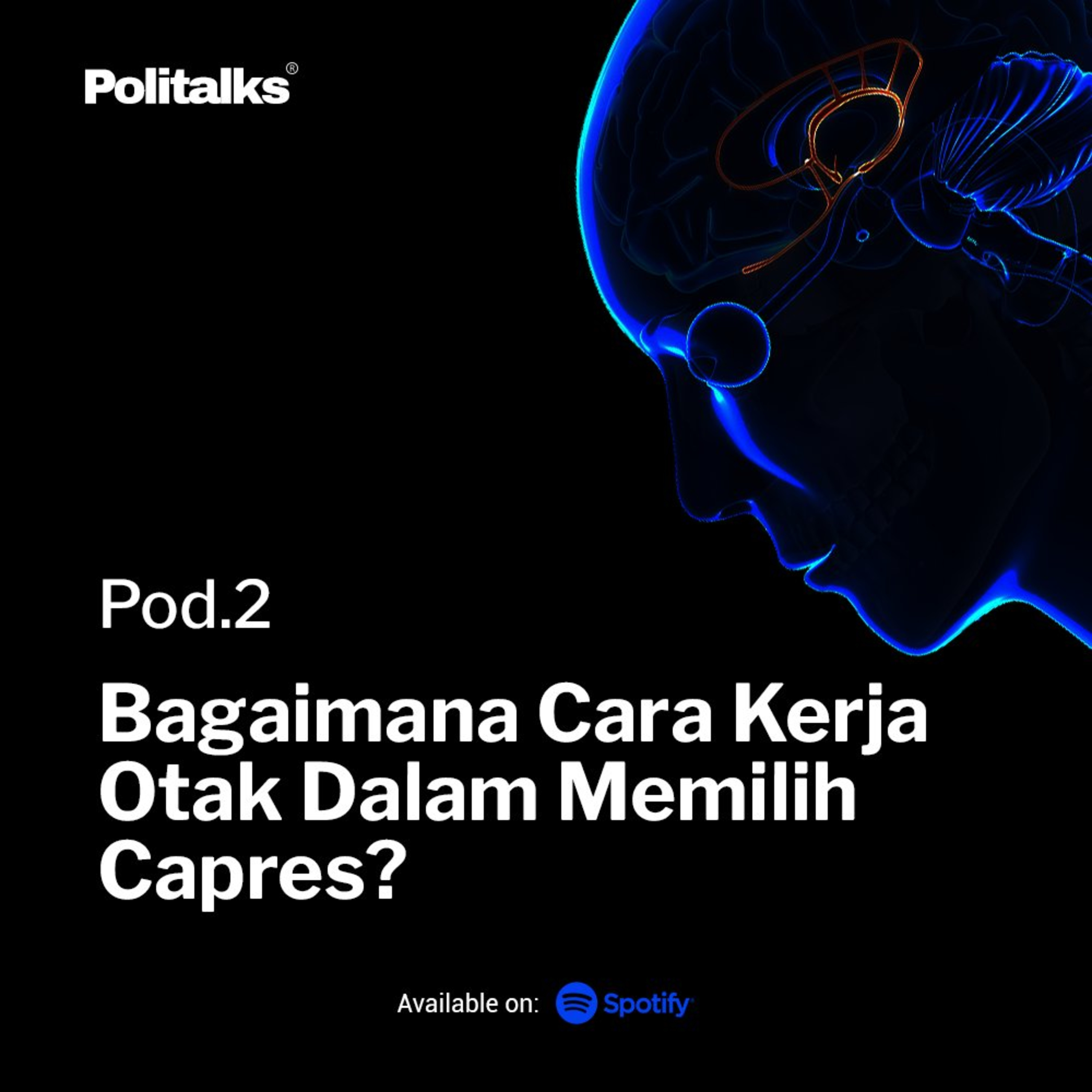 Bagaimana Cara Kerja Otak Dalam Memilih Capres