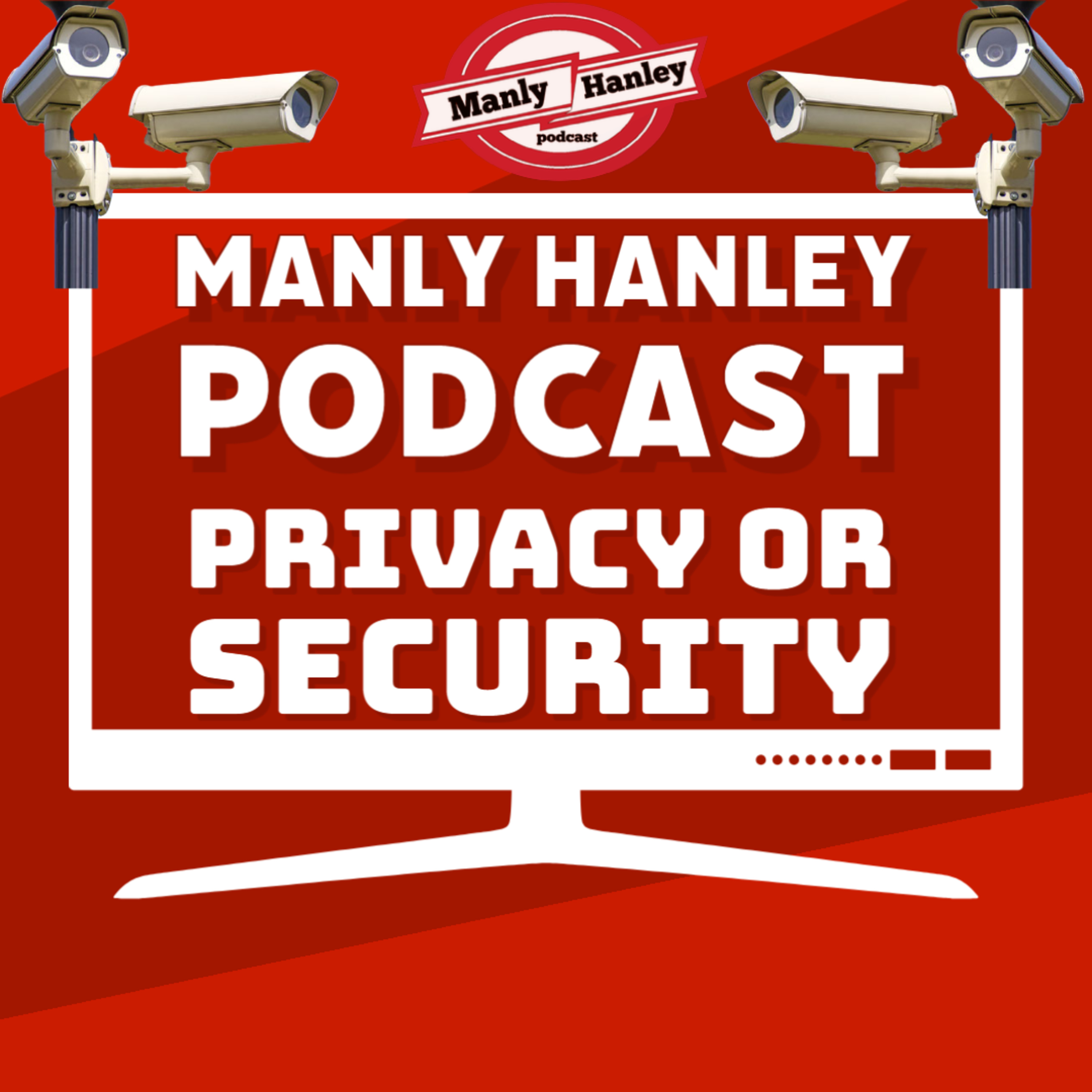 Manly Hanley Podcast