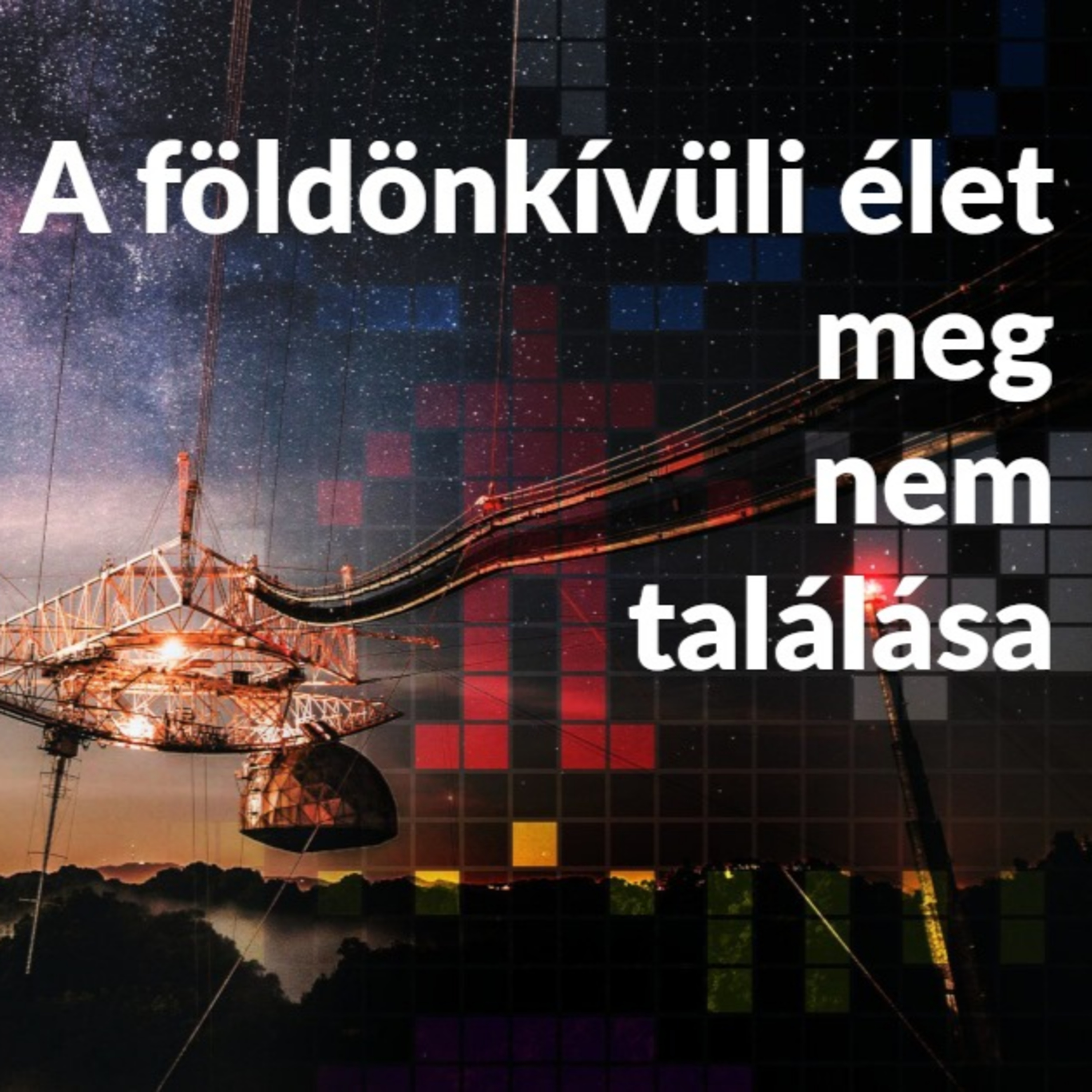 Andromeda Podcast s01e03 - A földönkívüli élet meg nem találása