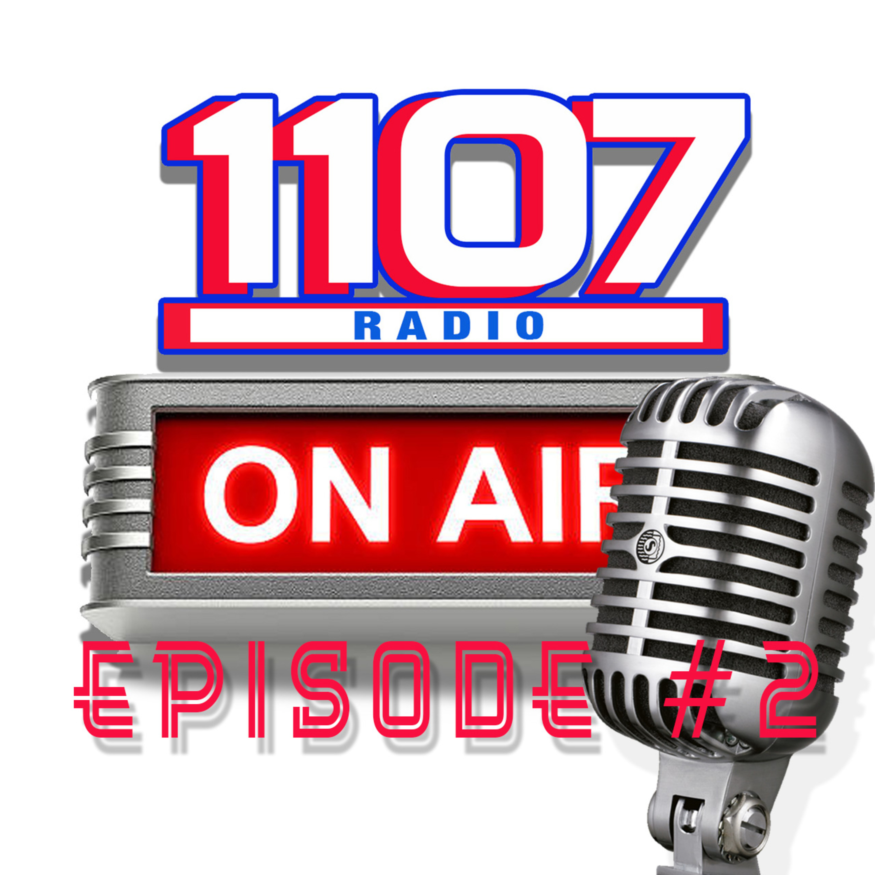 1107 Radio Ep 2: 'Is This Where The Experiment Ends?'