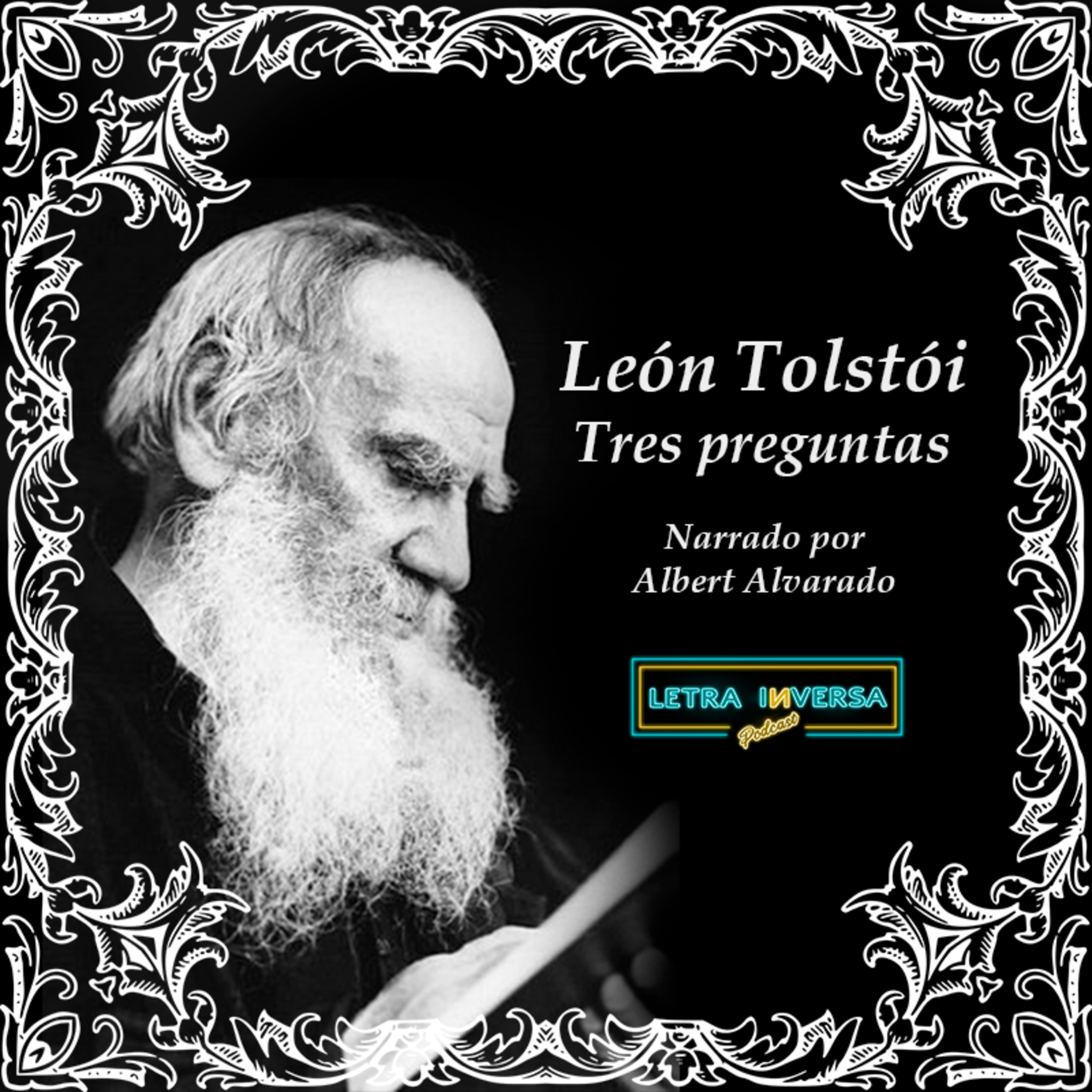  LEÓN TOLSTÓI - TRES PREGUNTAS | AUDIOLIBRO NARRADO POR ALBERT ALVARADO  episode artwork