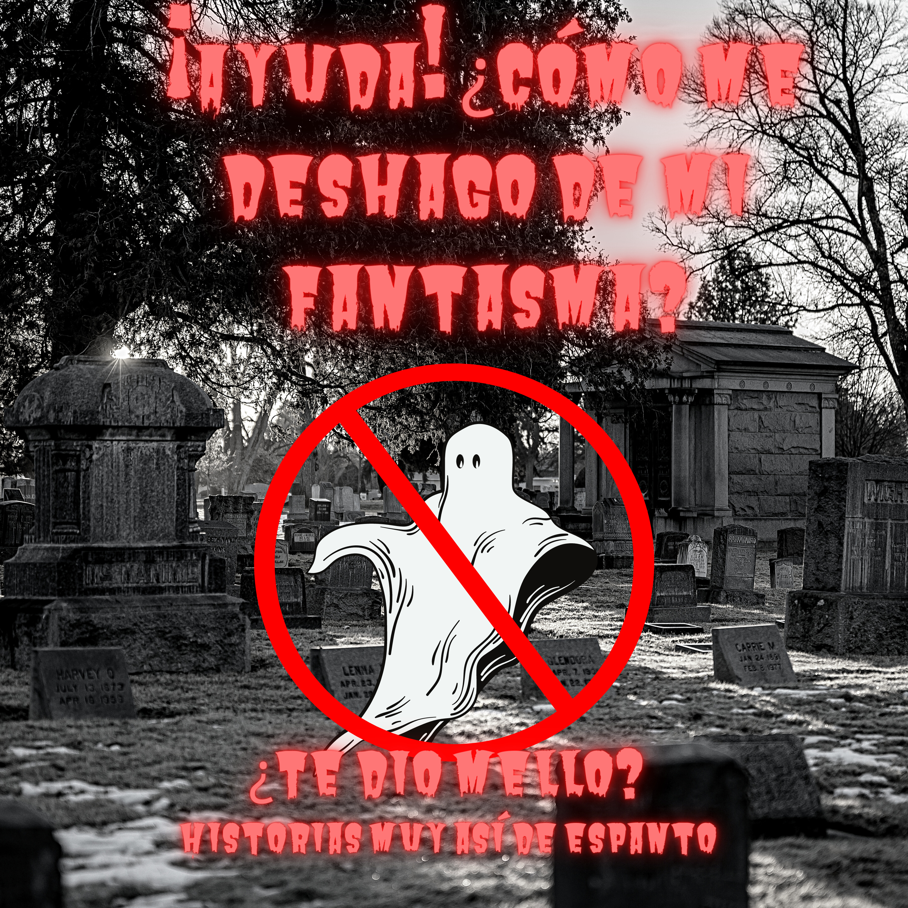 Episodio 10.- ¡Ayuda! ¡¿Cómo me deshago de mi fantasma?! episode artwork