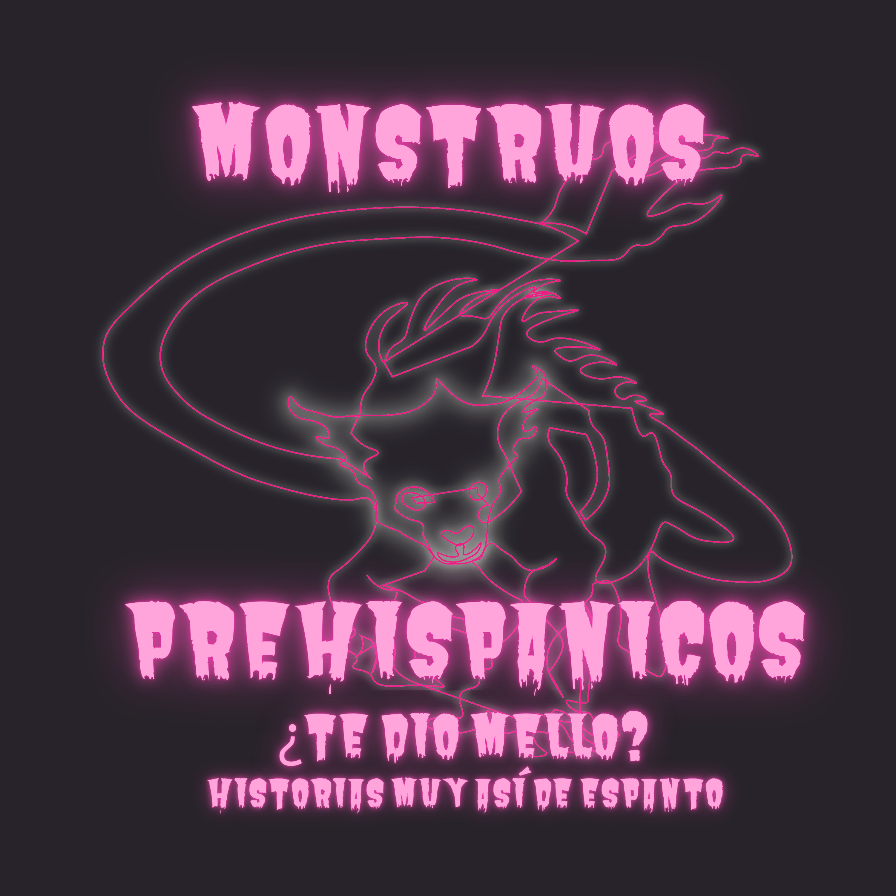 Episodio 11.- MONSTRUOS PREHISPANICOS episode artwork