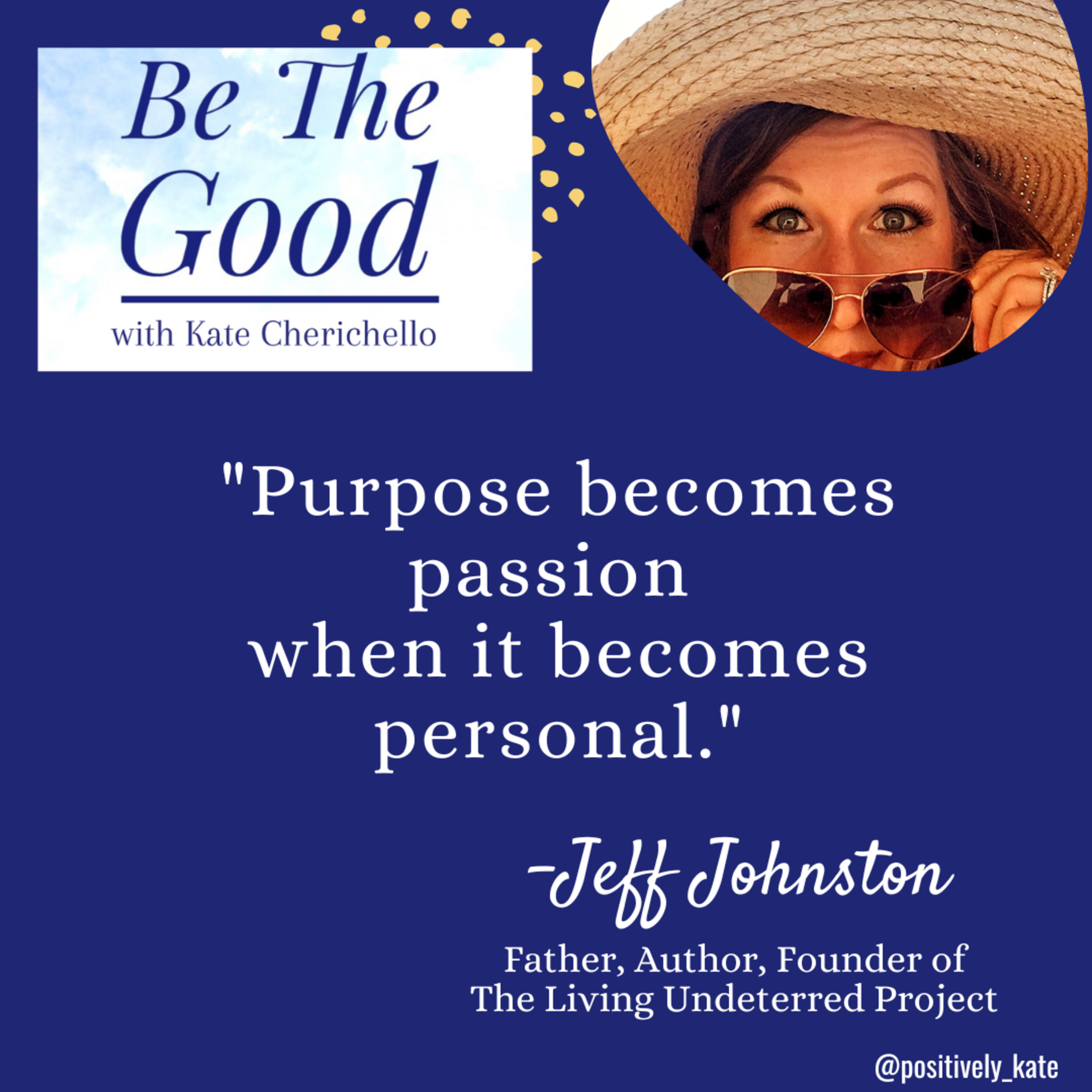 Be The Good with Kate