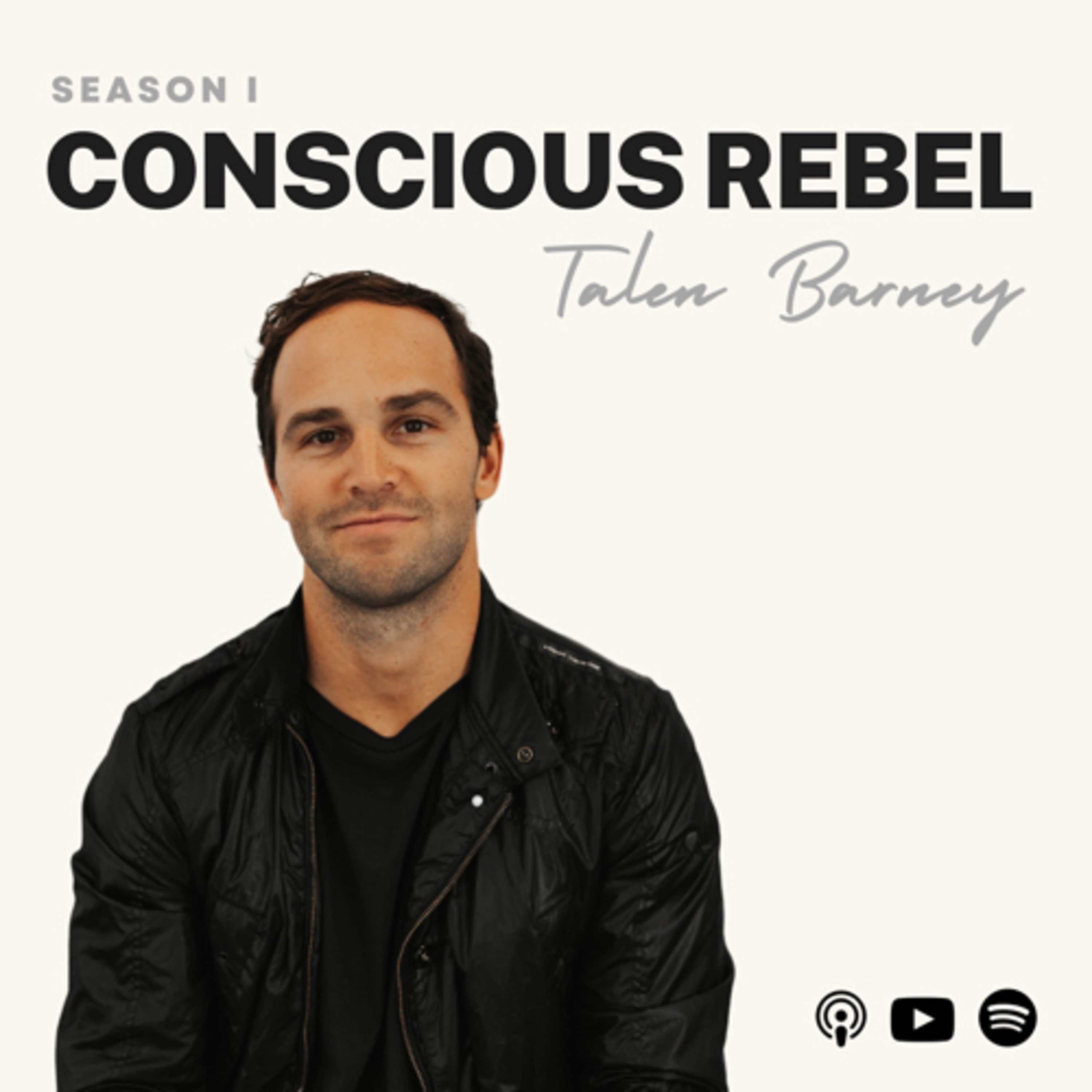 CONSCIOUS REBEL with Talen Barney