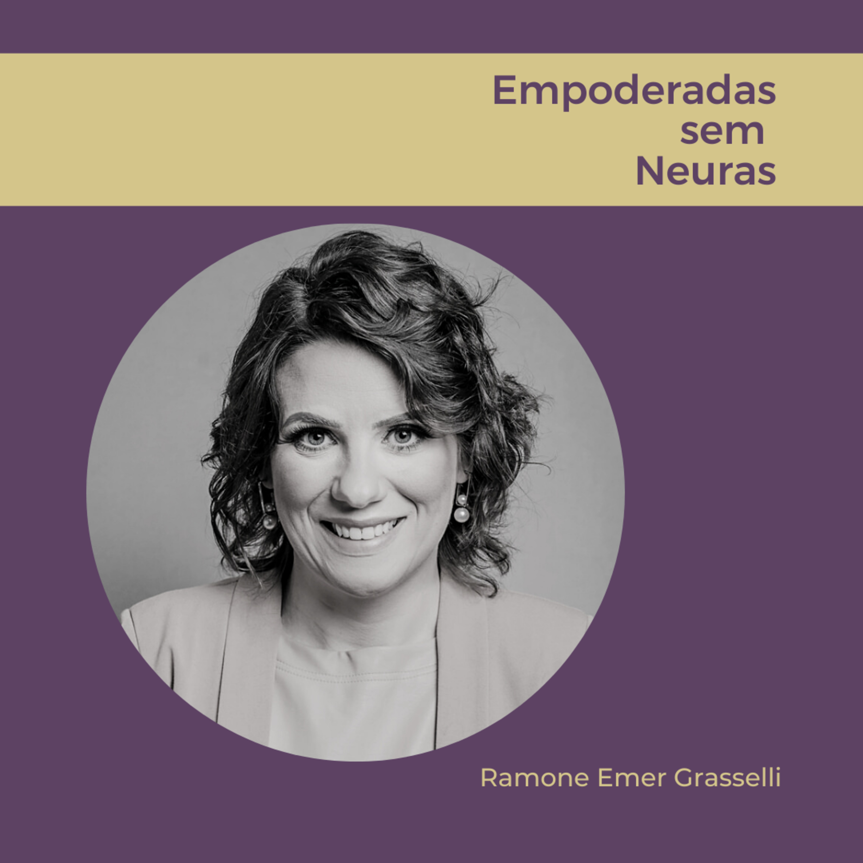 Empoderadas sem neuras