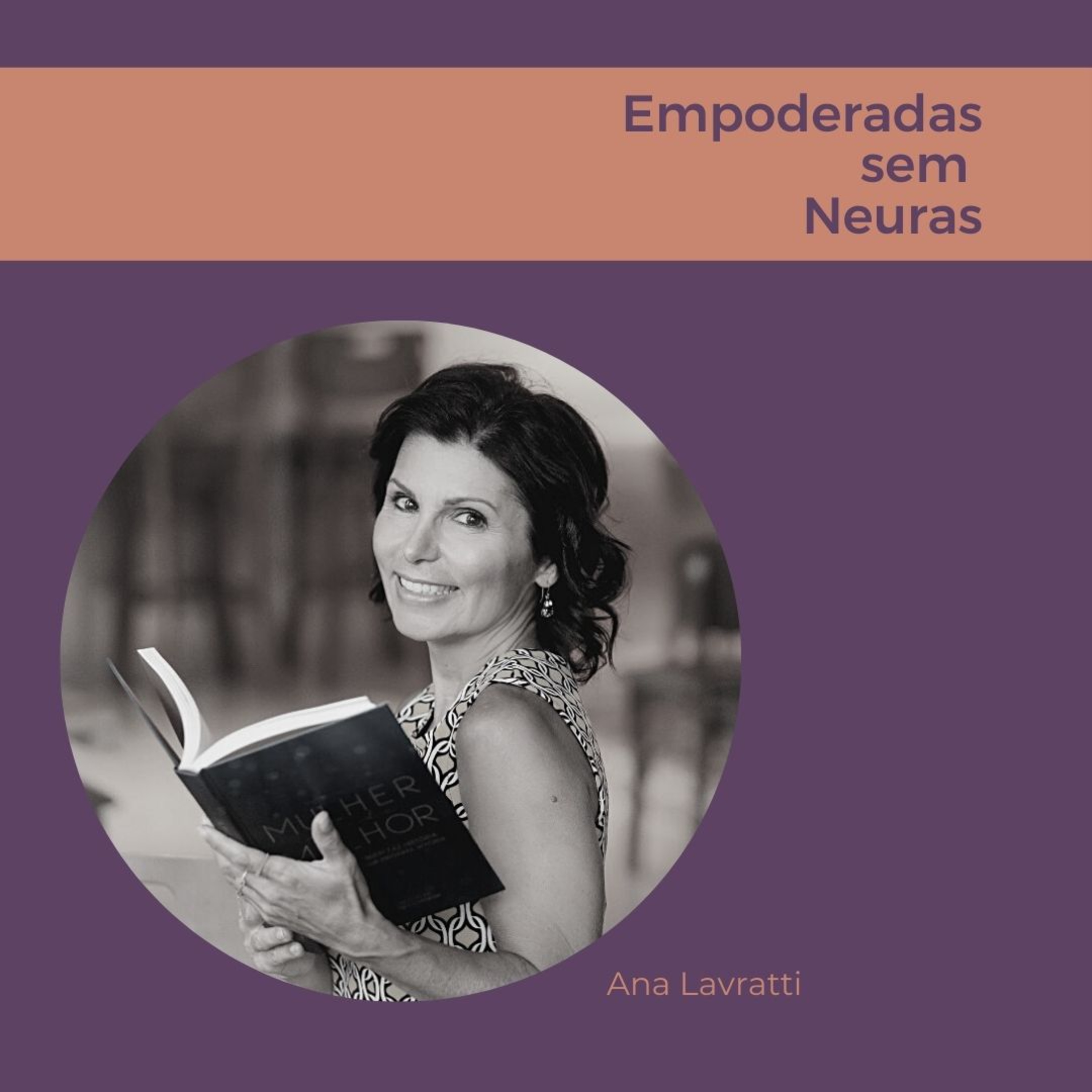 Empoderadas sem neuras
