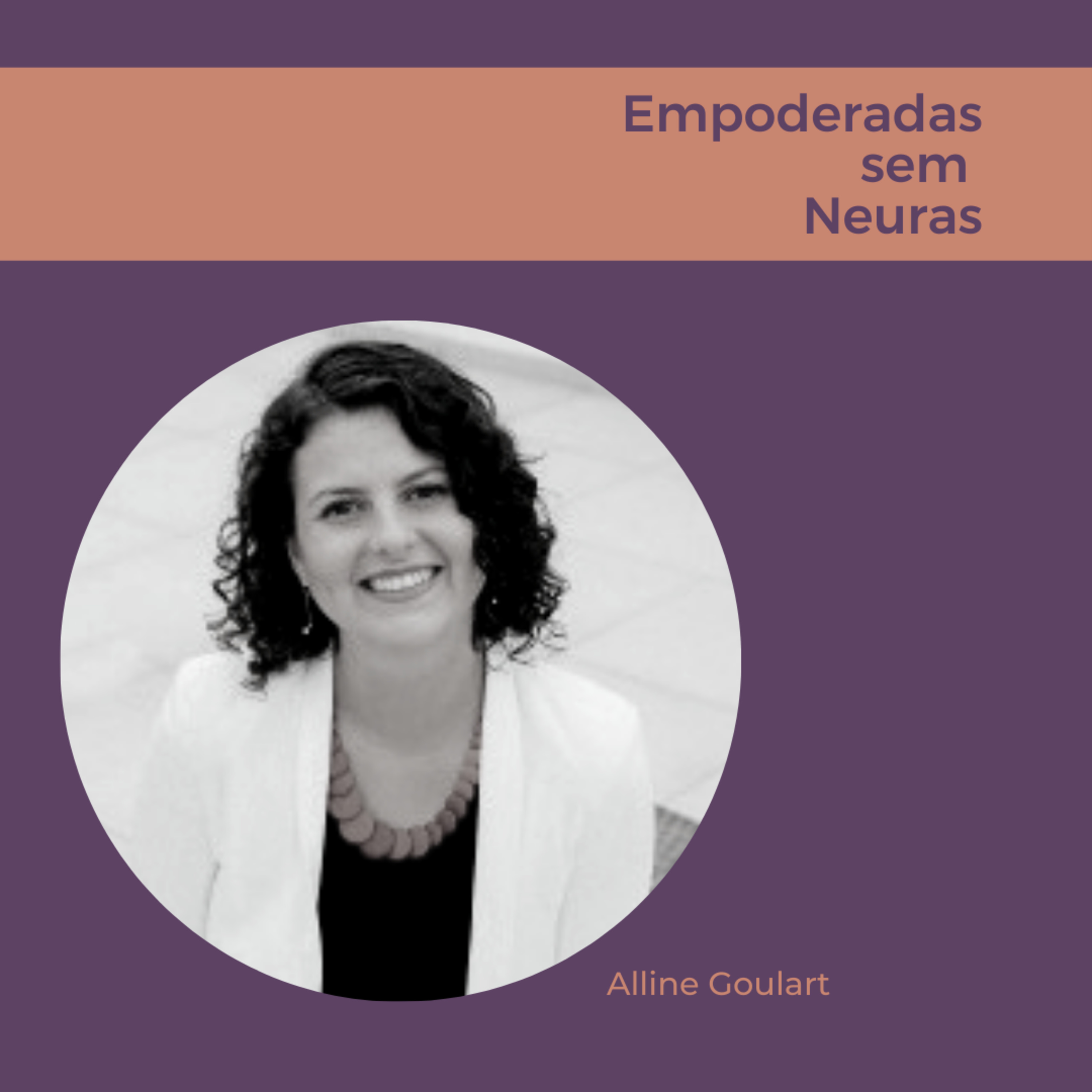 Empoderadas sem neuras