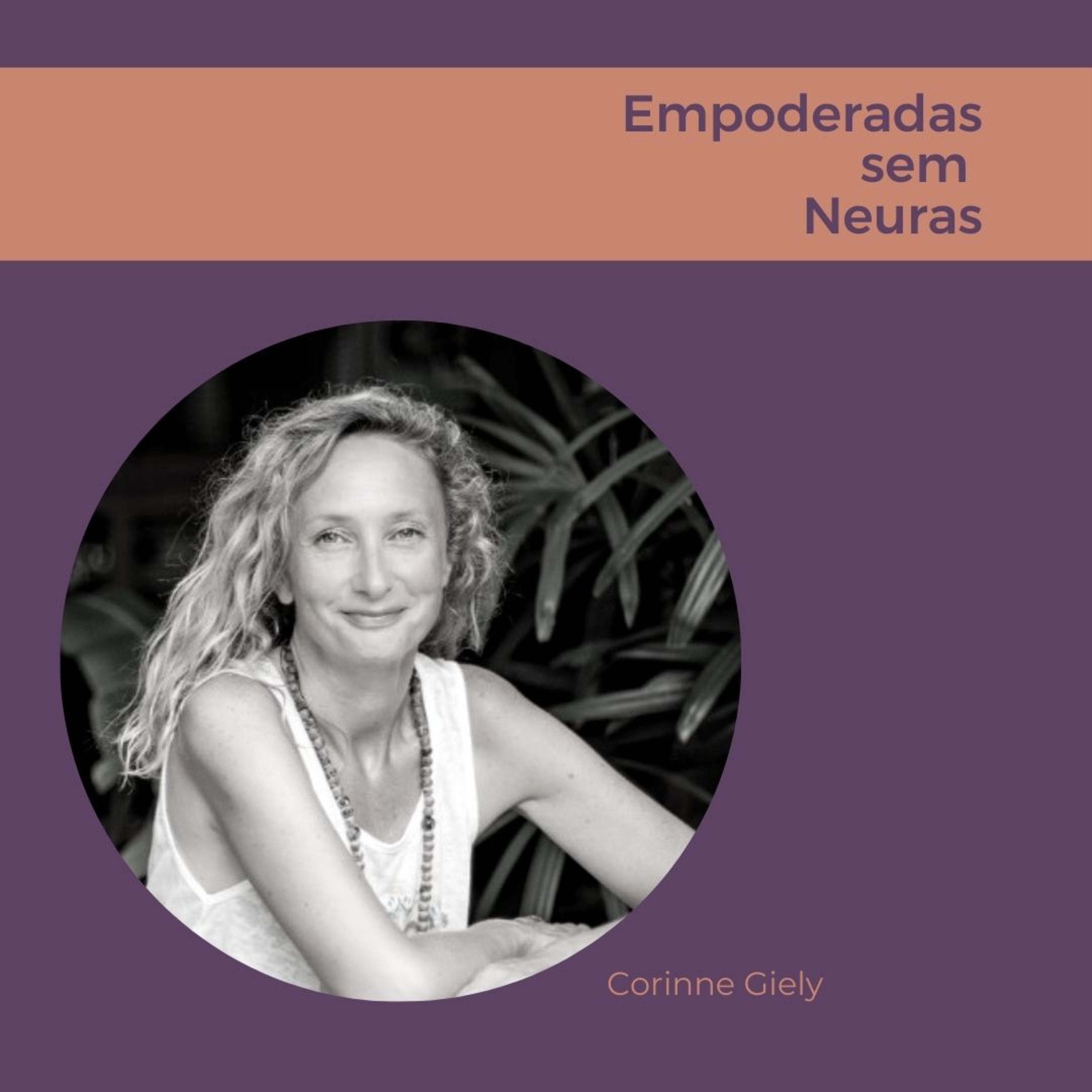 Empoderadas sem neuras