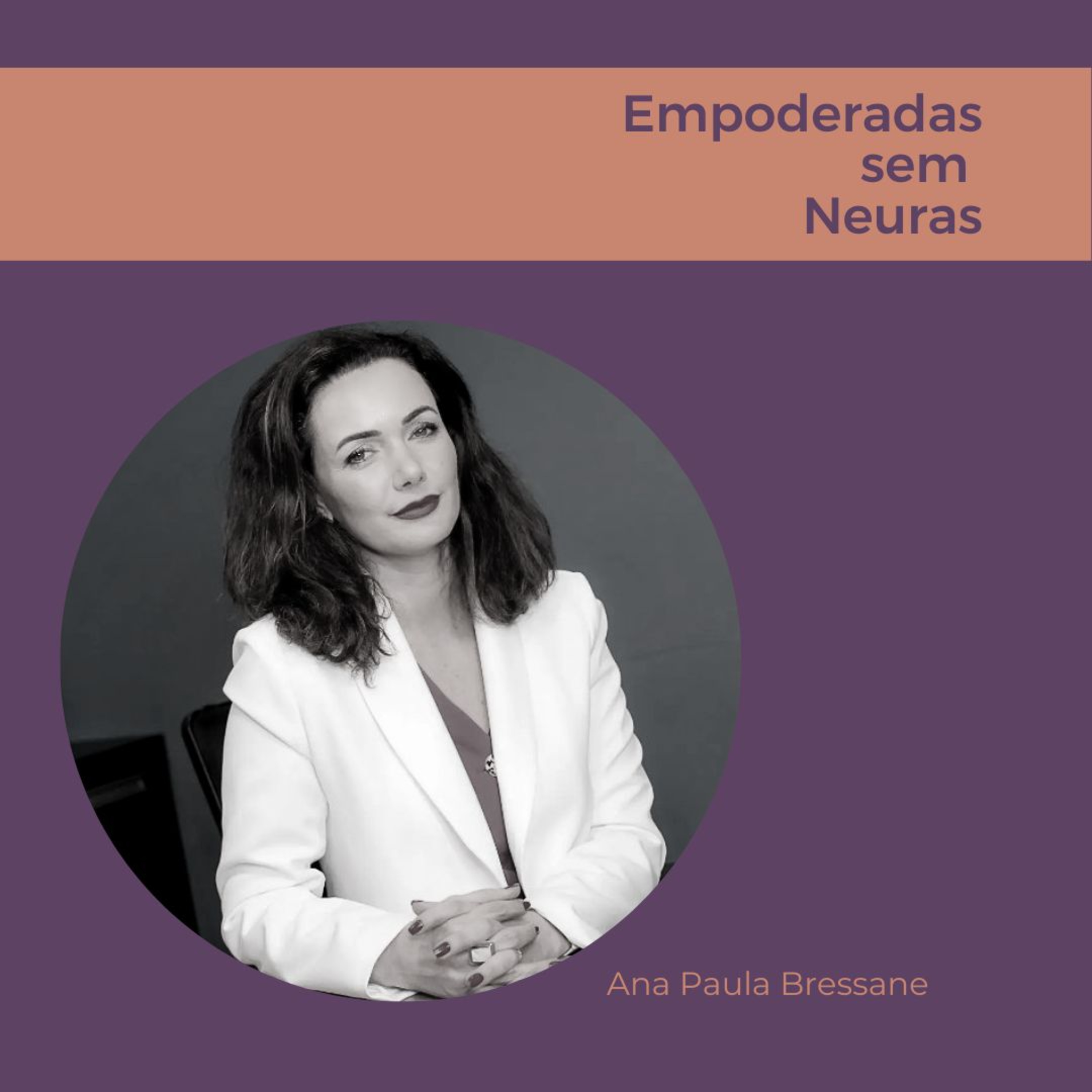Empoderadas sem neuras