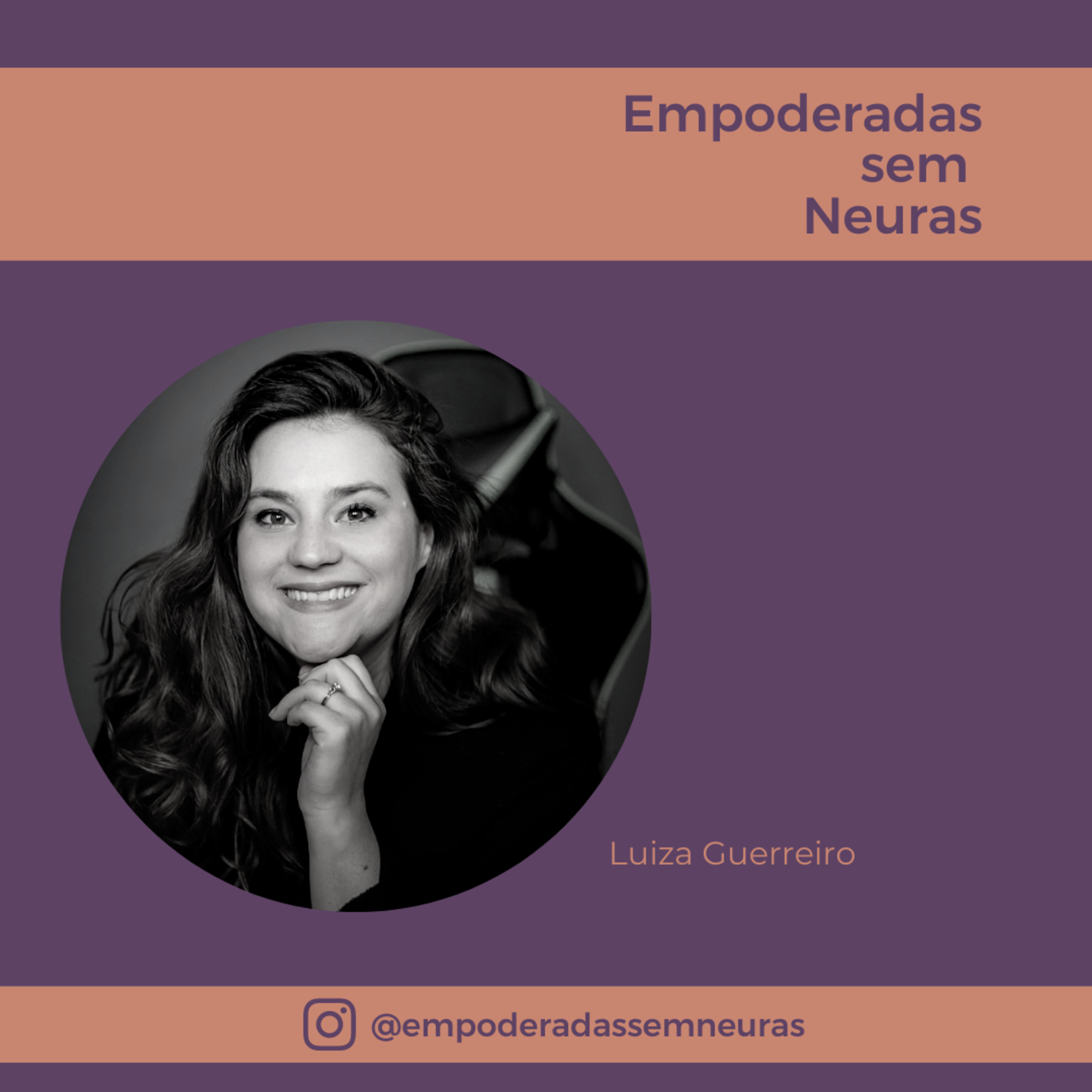Empoderadas sem neuras