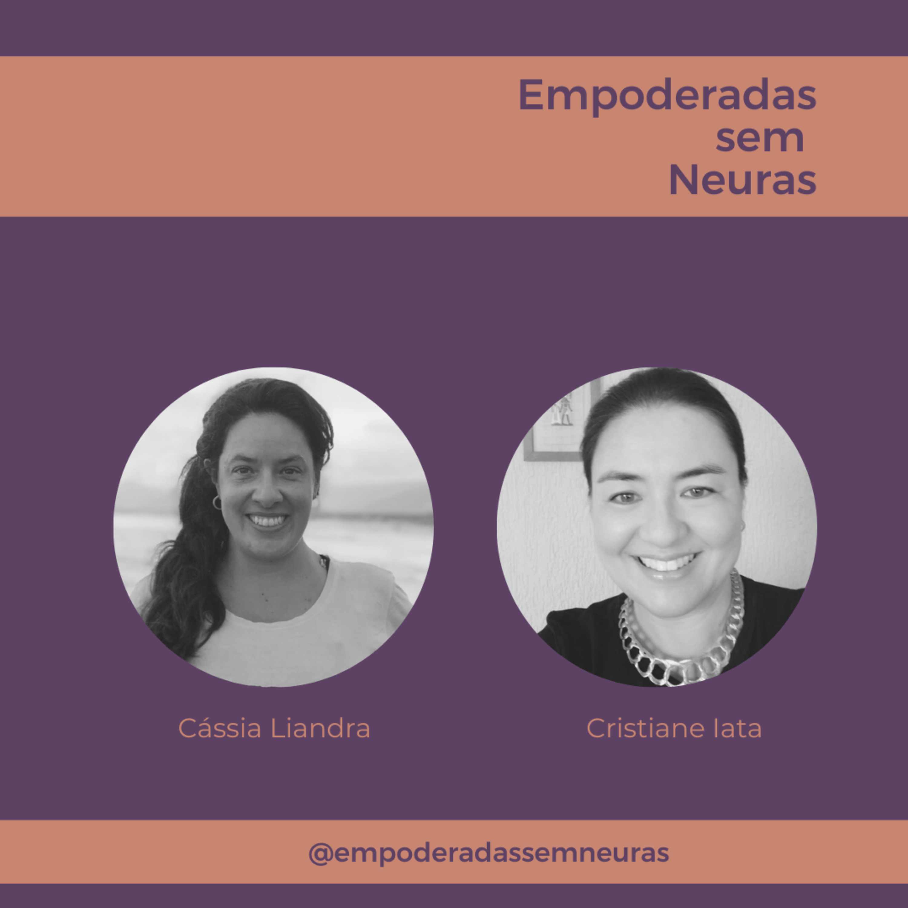 Empoderadas sem neuras