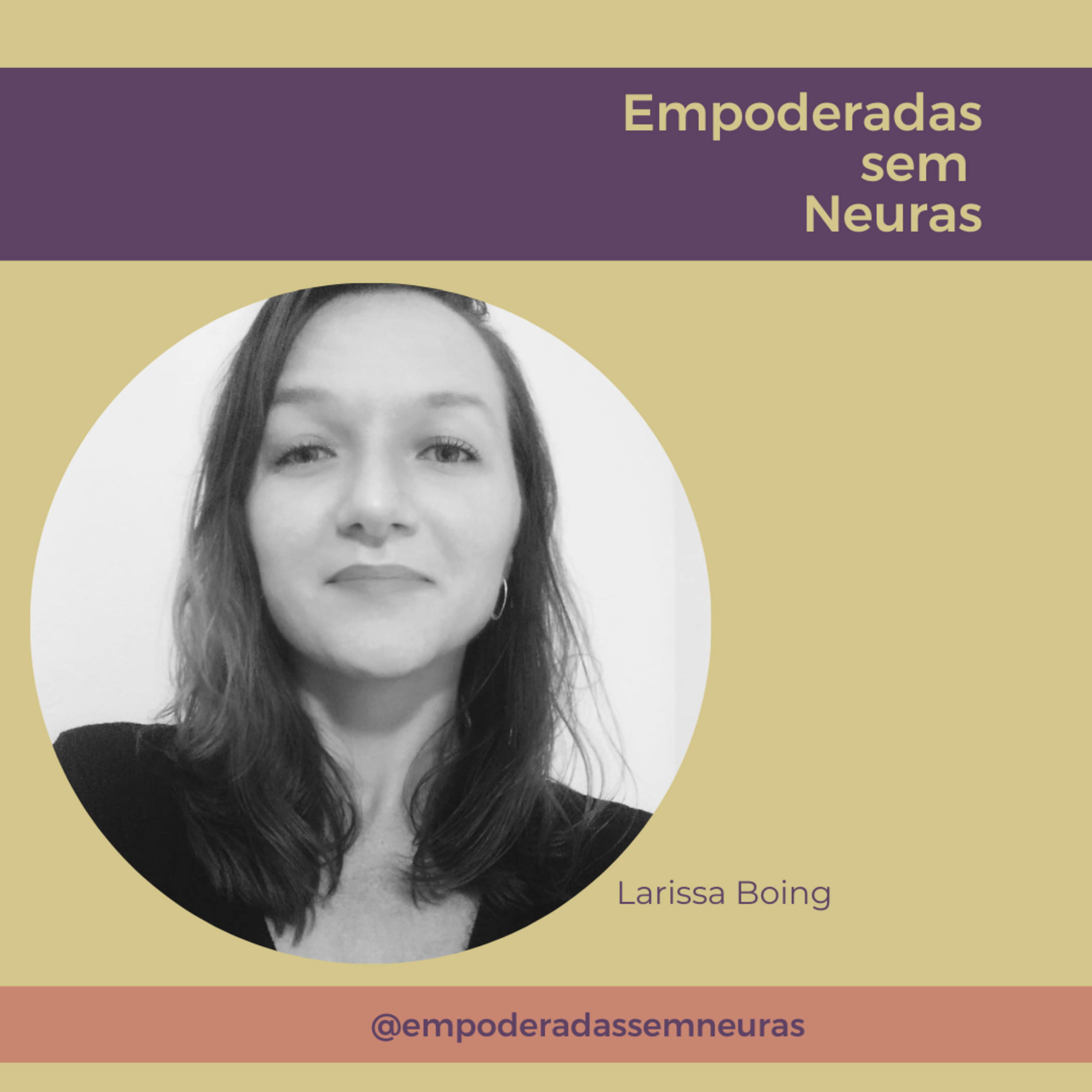 Empoderadas sem neuras
