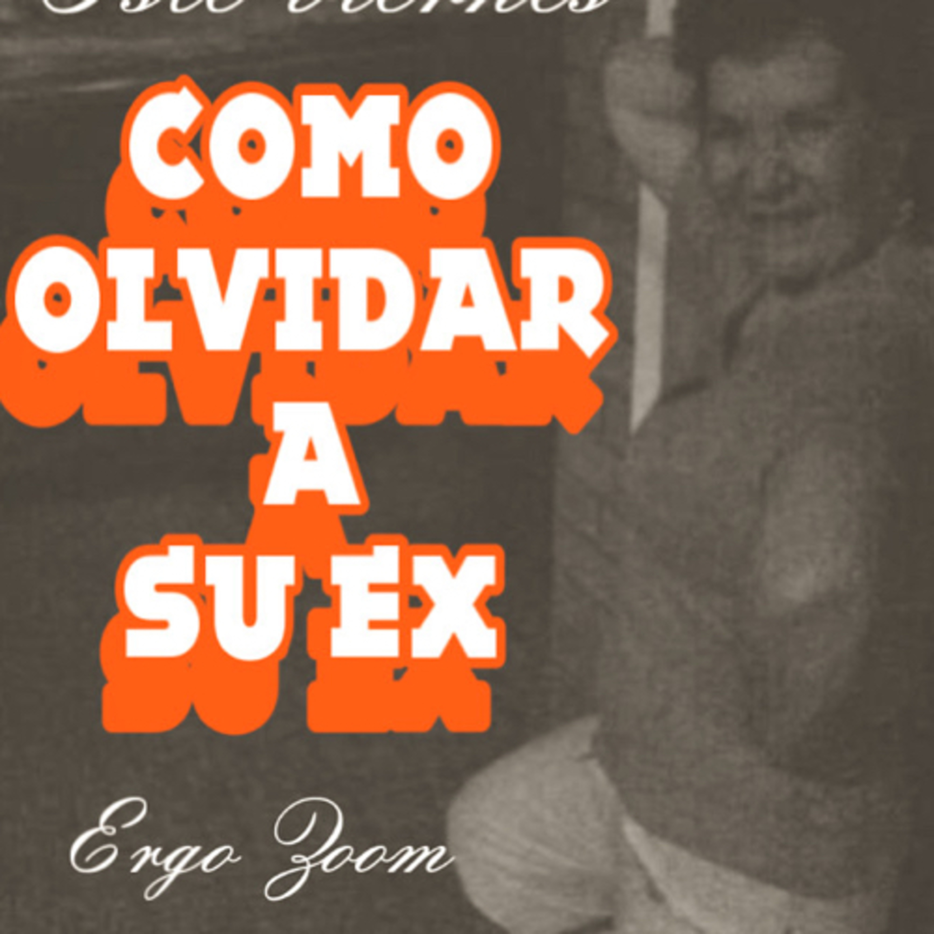 Como olvidar a su Ex episode artwork
