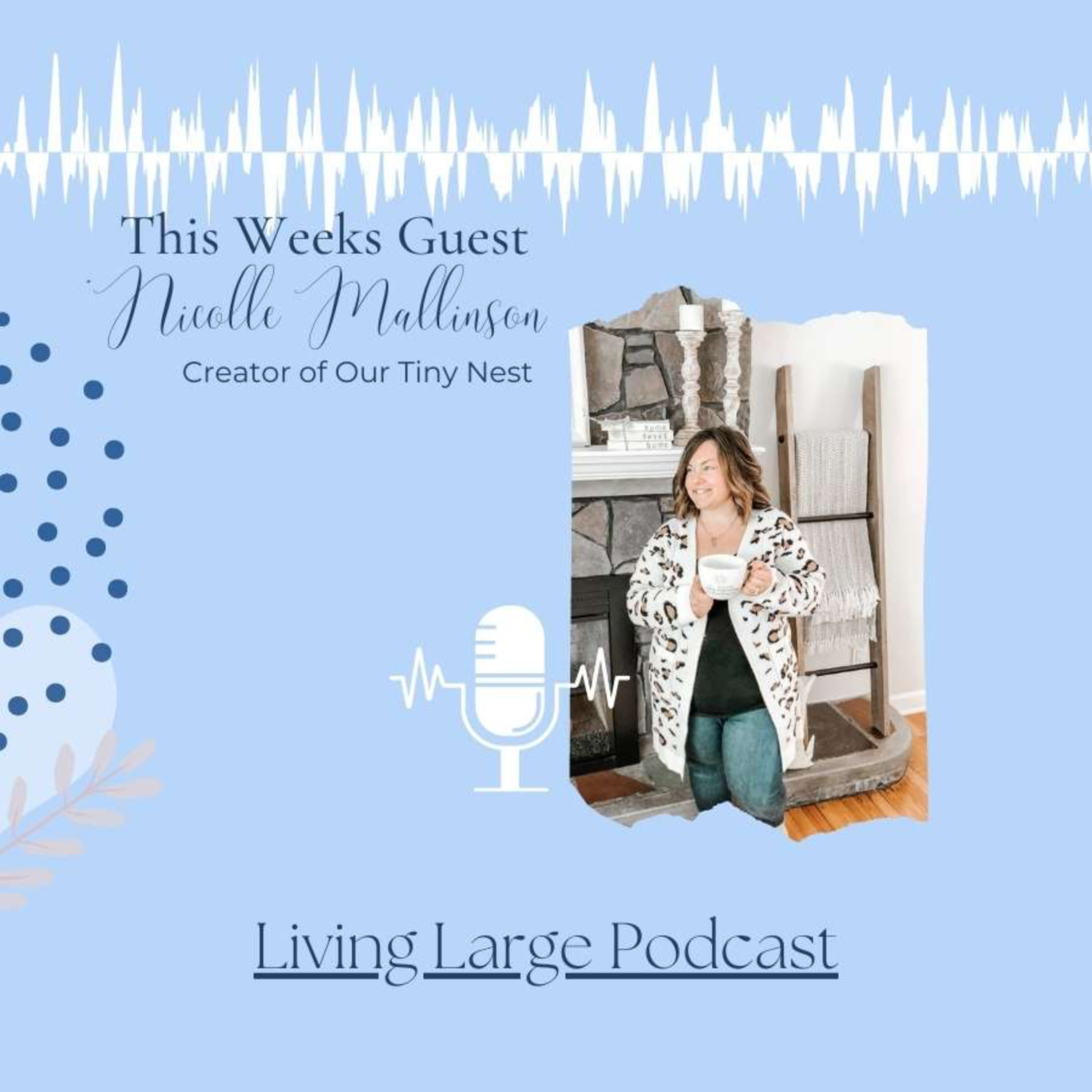 Living Large in A Small House Podcast