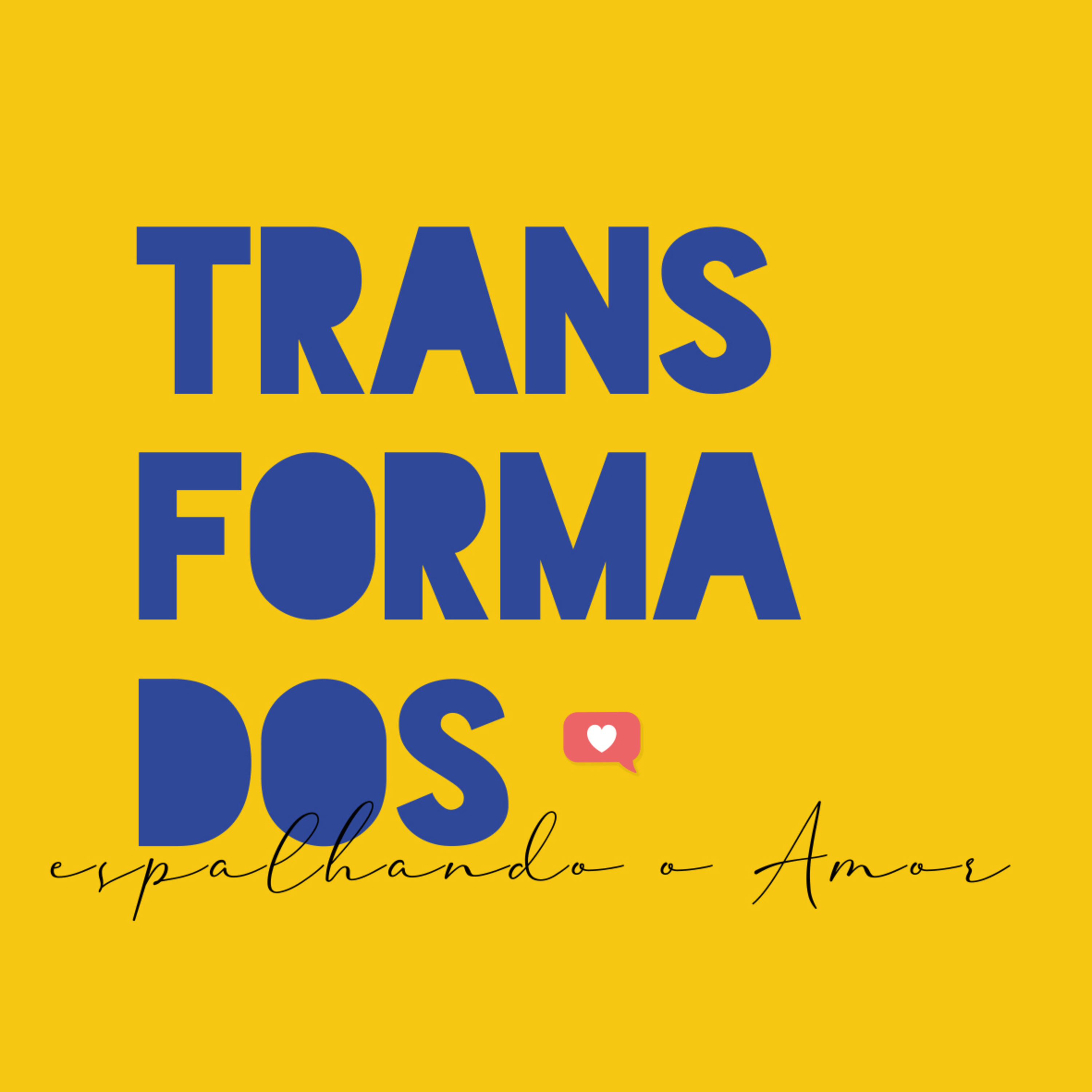 Transformados - Primeira Característica do Amor de Deus! O Amor Paciente episode artwork